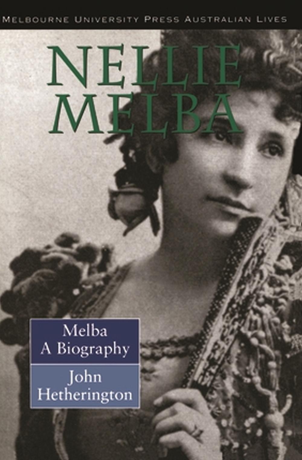 Nellie Melba by John Hetherington - ISBN: 9780522846973