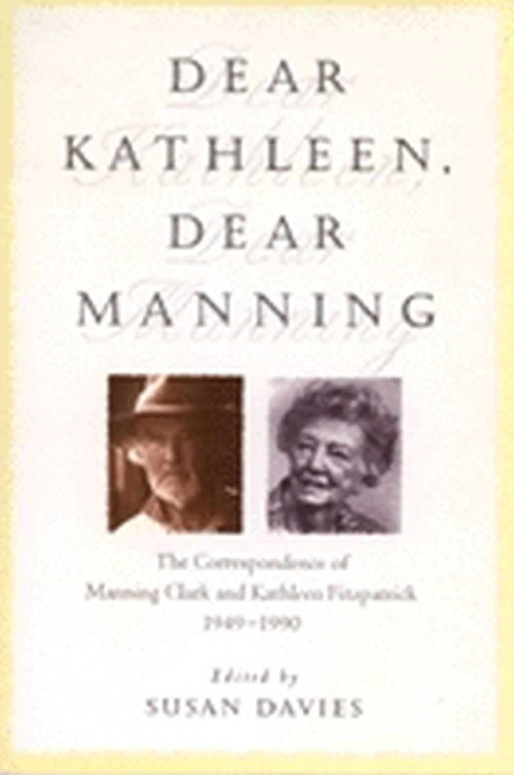 Dear Kathleen, Dear Manning by Susan Davies - ISBN: 9780522847031