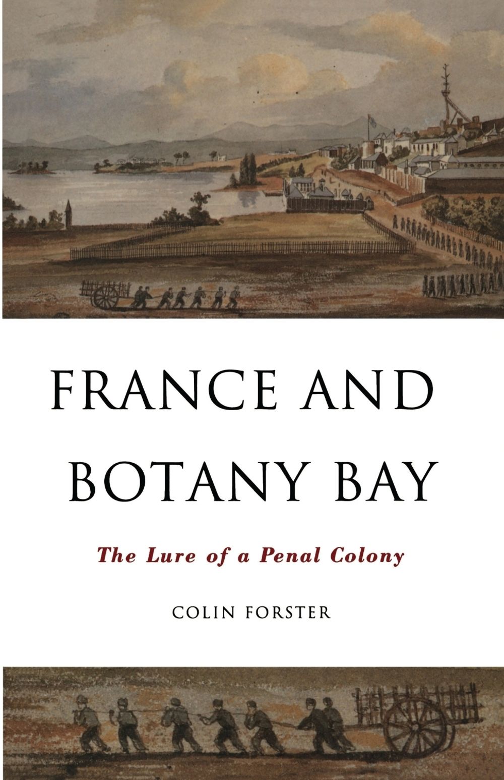 France And Botany Bay by Colin Forster - ISBN: 9780522847154
