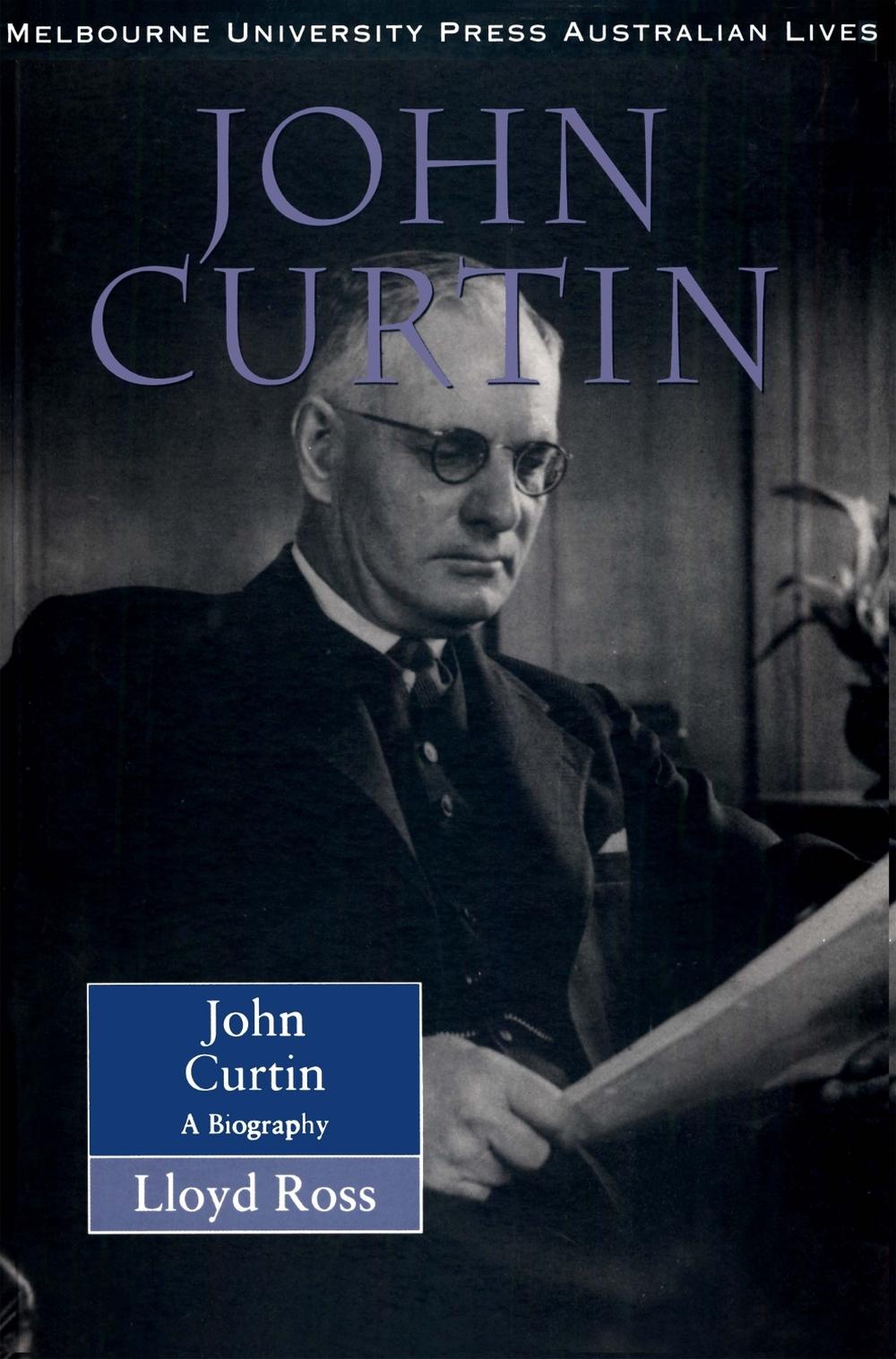 John Curtin by Lloyd Ross - ISBN: 9780522847345