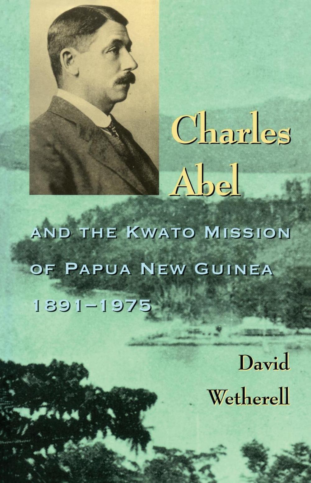 Charles Abel by David Wetherell - ISBN: 9780522847369