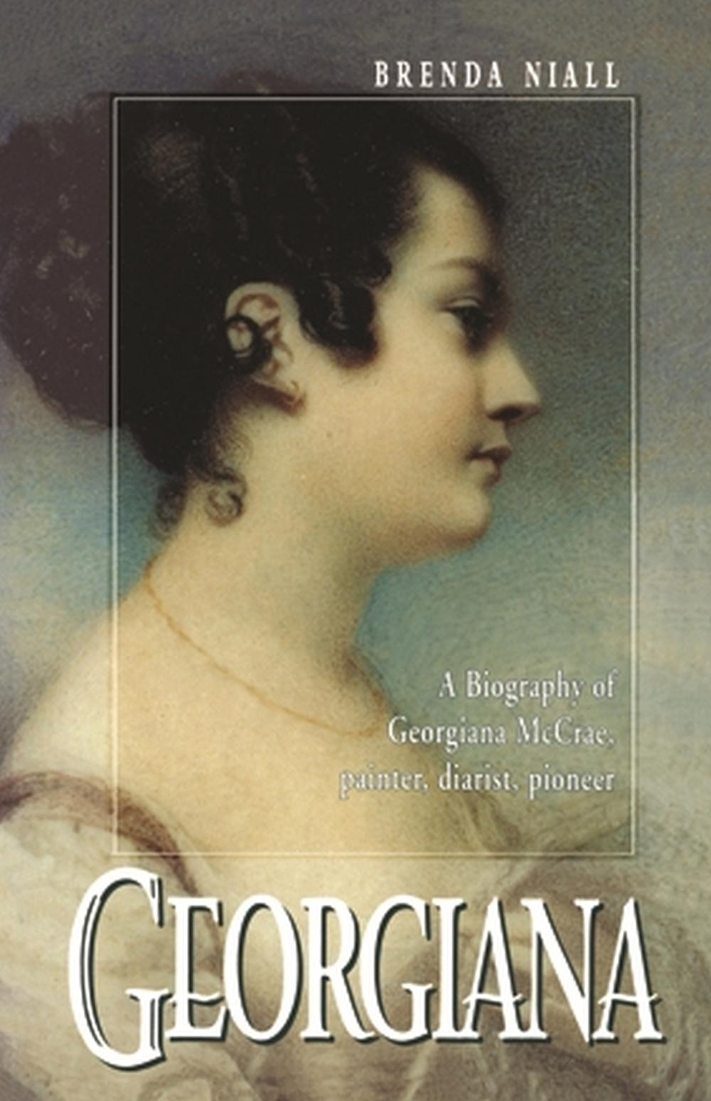 Georgiana by Brenda Niall - ISBN: 9780522847437