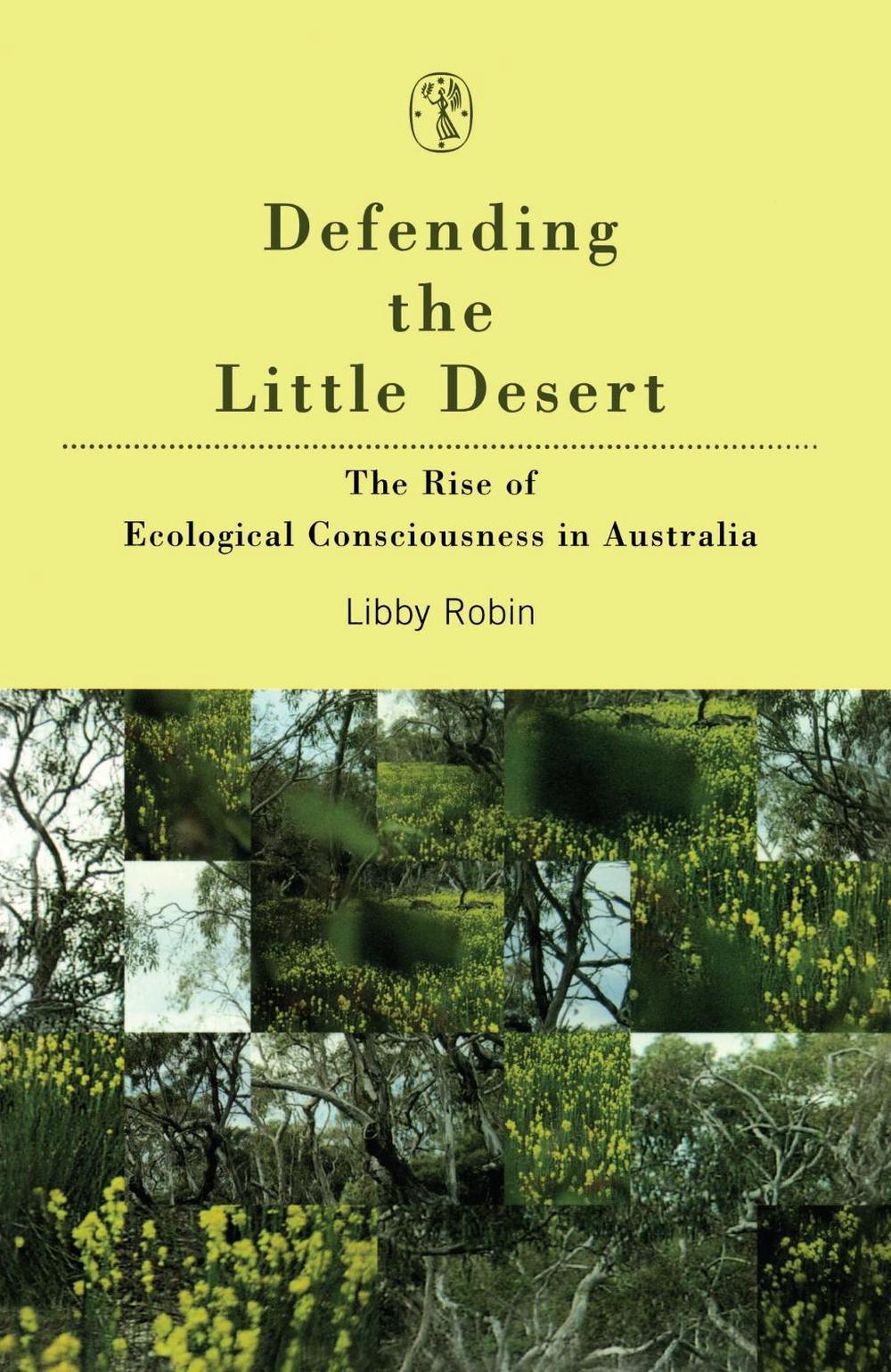 Defending The Little Desert by Libby Robin - ISBN: 9780522848311