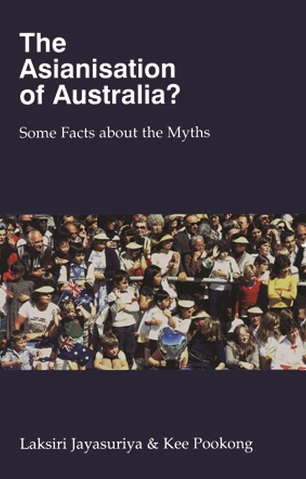Asianisation of Australia? by Kee Pookong - ISBN: 9780522848540