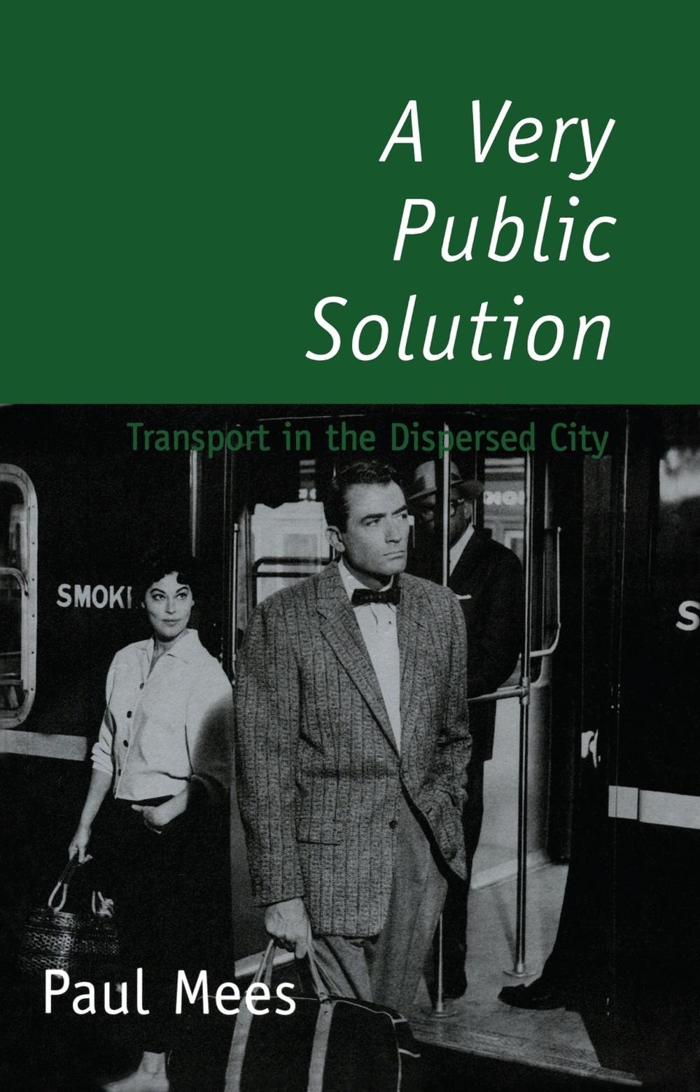 A Very Public Solution by Paul Mees - ISBN: 9780522848670