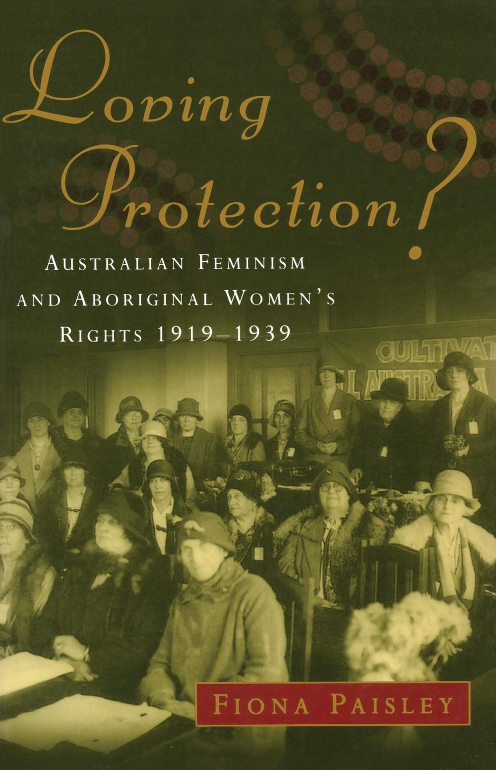 Loving Protection? by Fiona Paisley - ISBN: 9780522849196