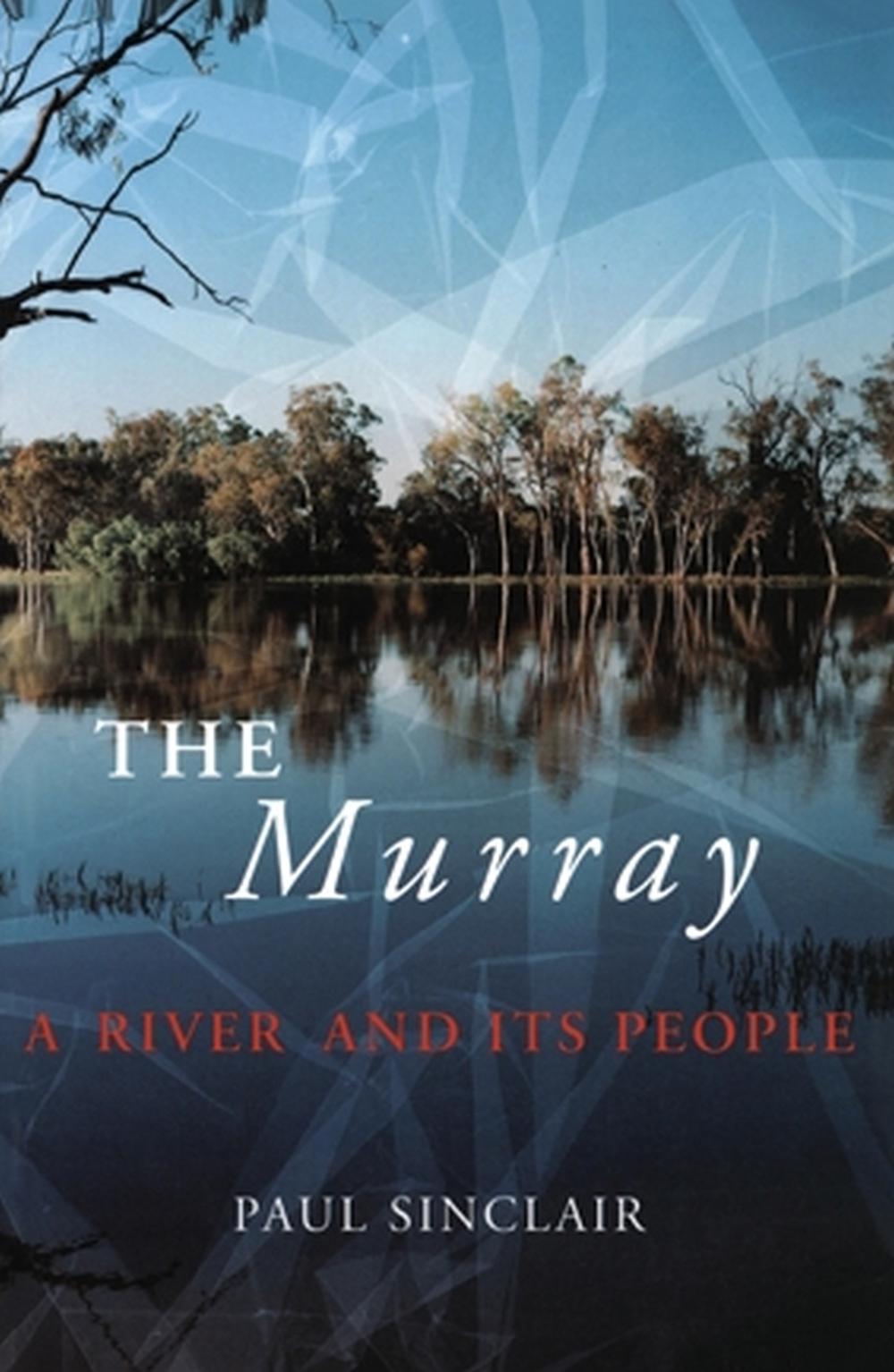 The Murray by Paul Sinclair - ISBN: 9780522849400