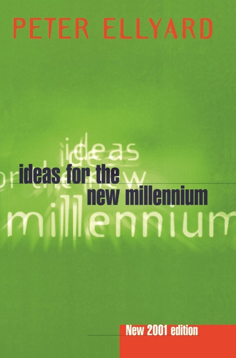 Ideas for the New Millennium by Peter Ellyard - ISBN: 9780522849752