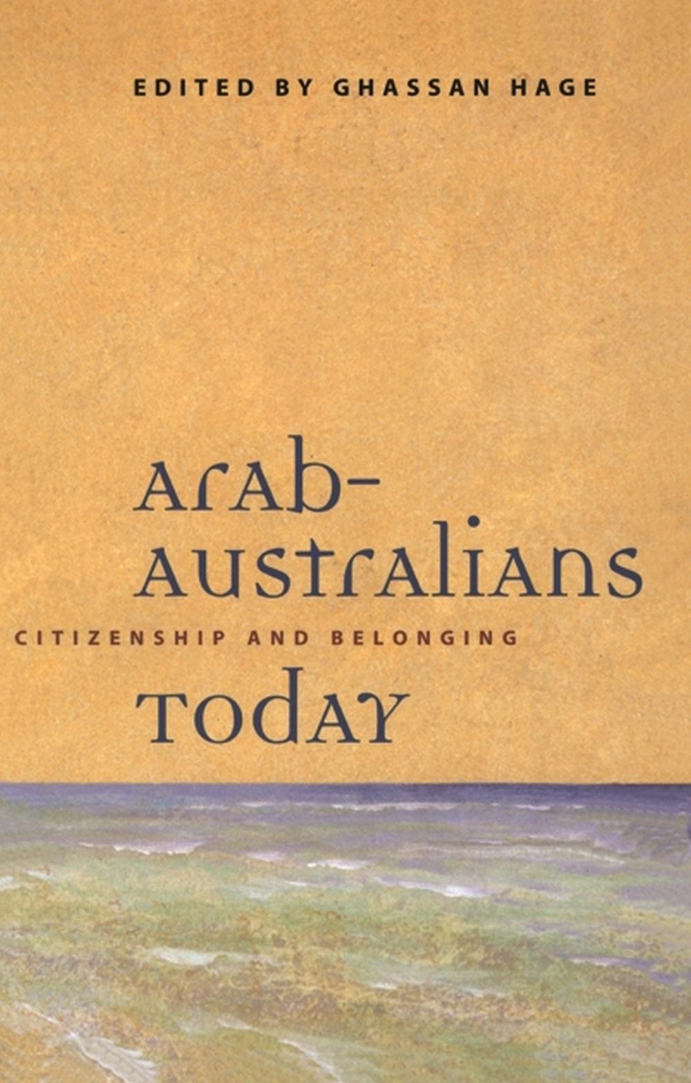 Arab-Australians Today by Ghassan Hage - ISBN: 9780522849790