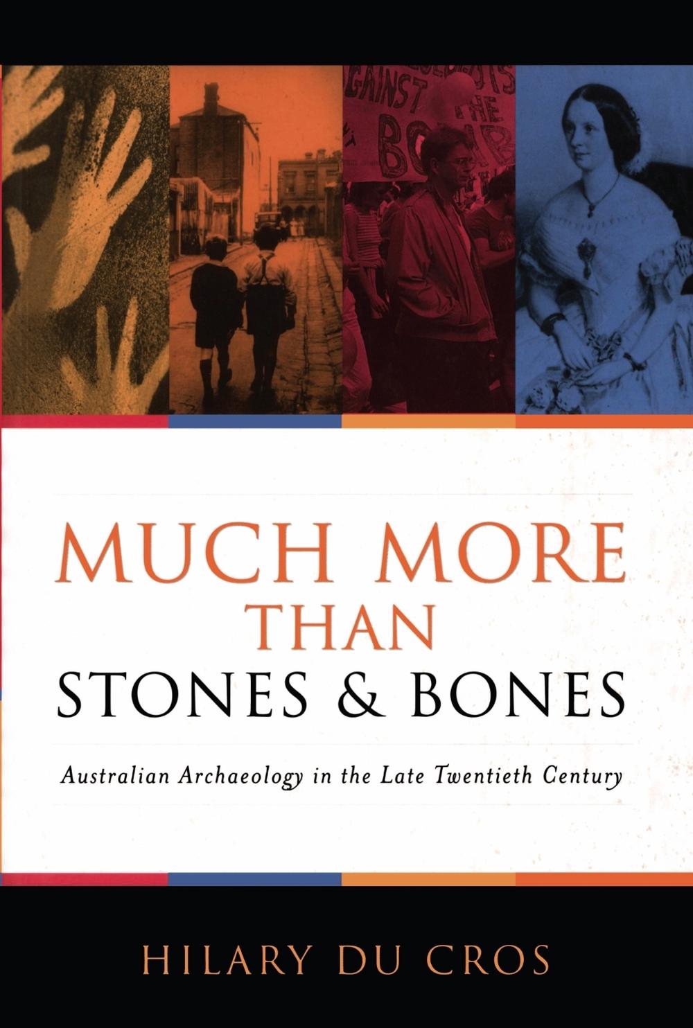 Much More Than Stones And Bones by Hilary Du Cros - ISBN: 9780522850208