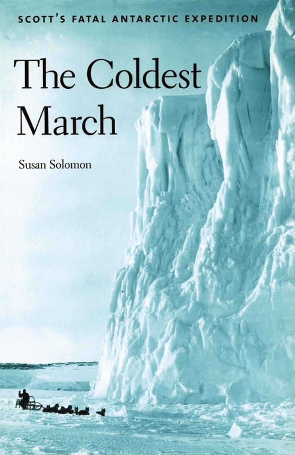 The Coldest March by Susan Solomon - ISBN: 9780522850239