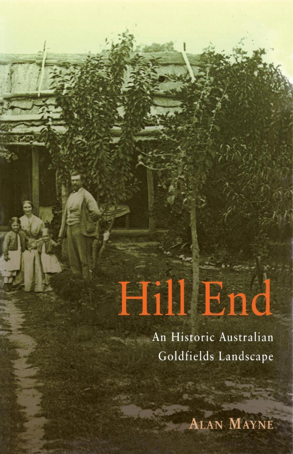 Hill End by Alan Mayne - ISBN: 9780522850765