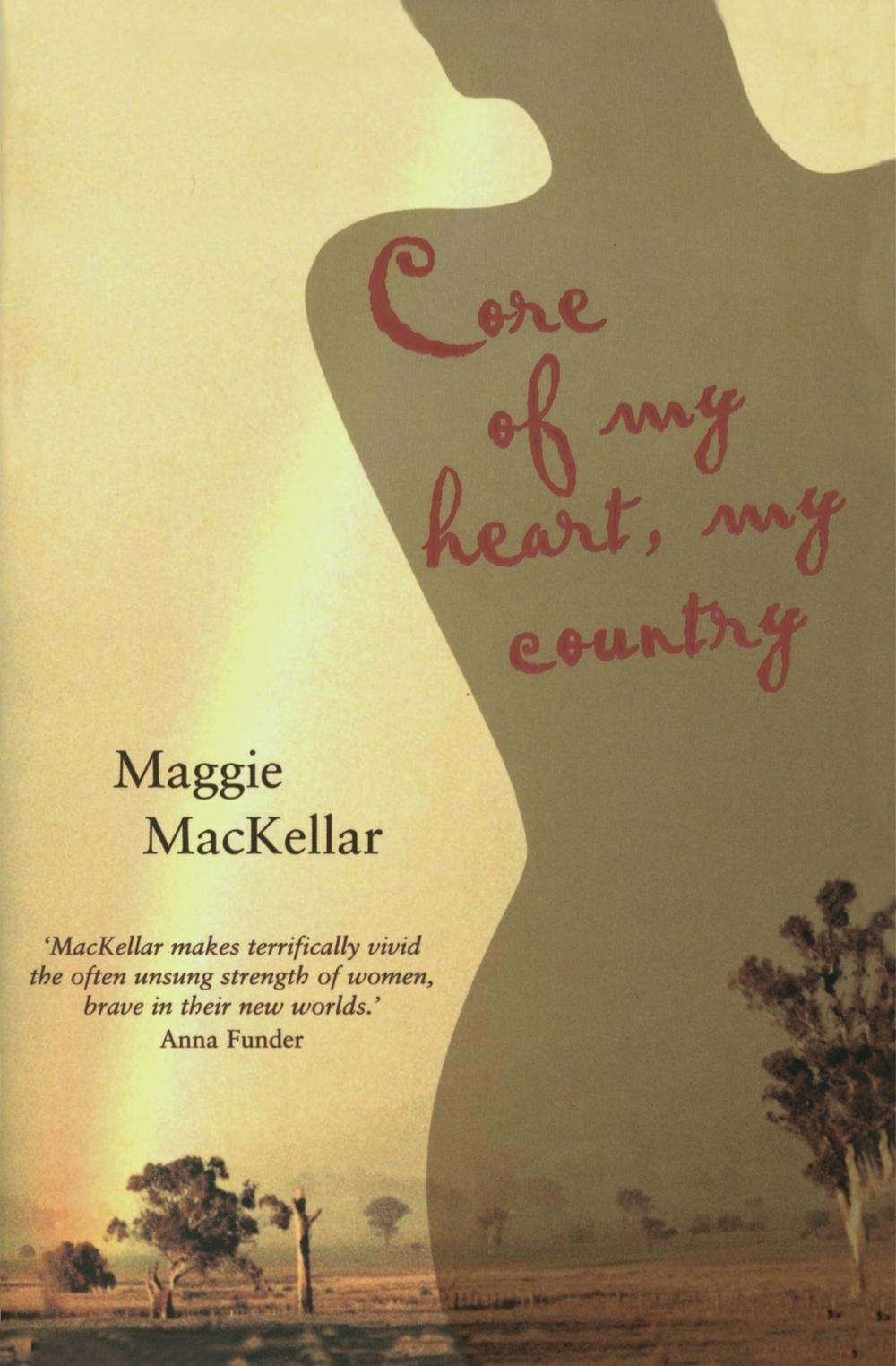 Core of My Heart, My Country by Maggie MacKellar - ISBN: 9780522851373