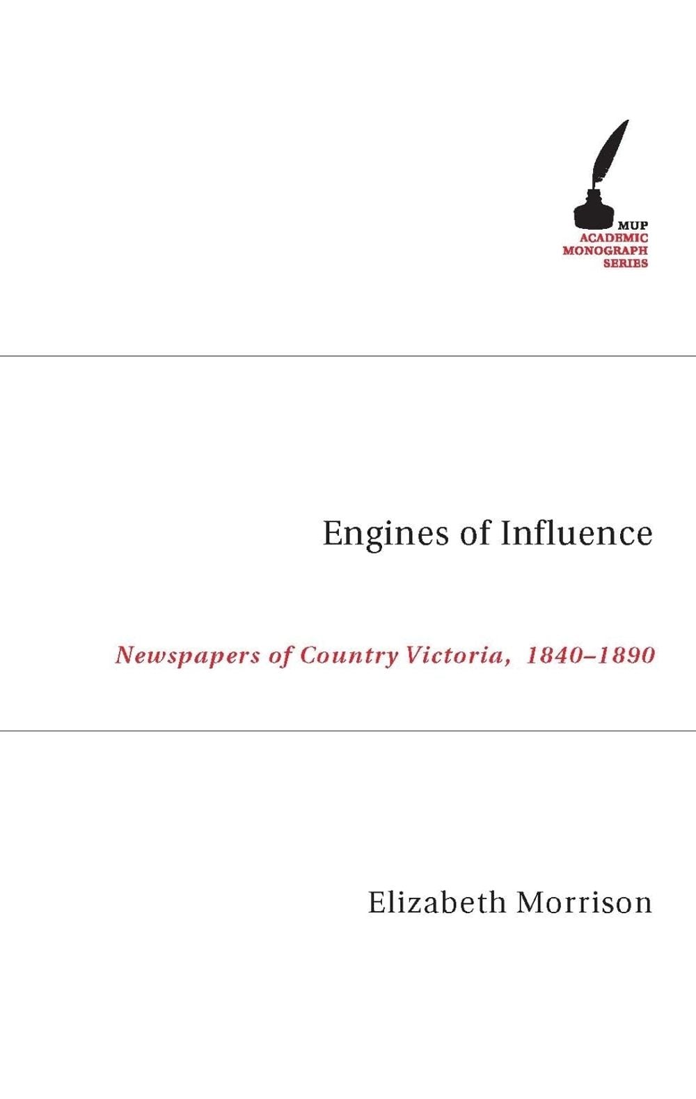 Engines of Influence by Elizabeth Morrison - ISBN: 9780522851557