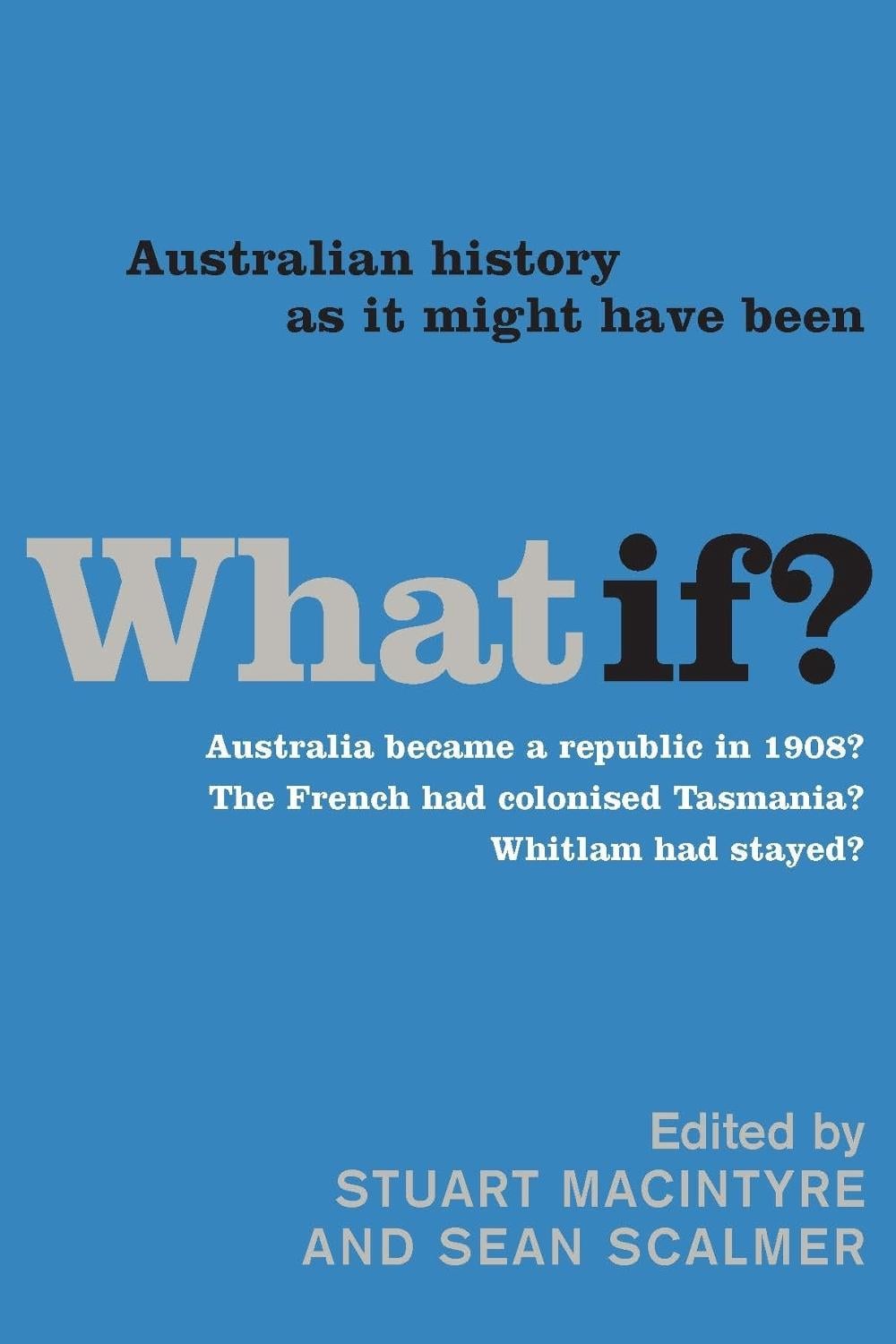 What If? by Sean Scalmer - ISBN: 9780522851748