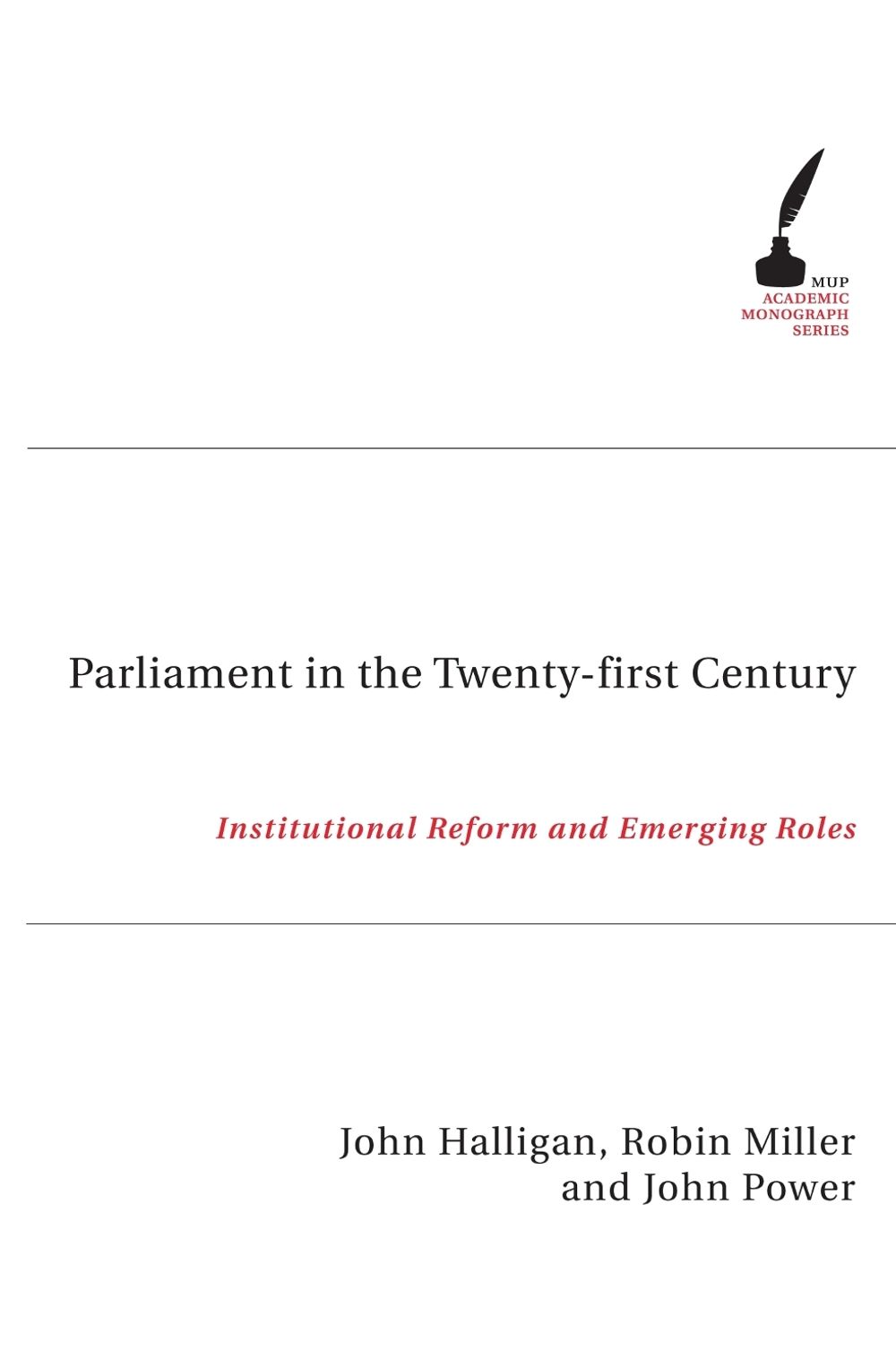 Parliament in the Twenty First Century by John Halligan - ISBN: 9780522851861