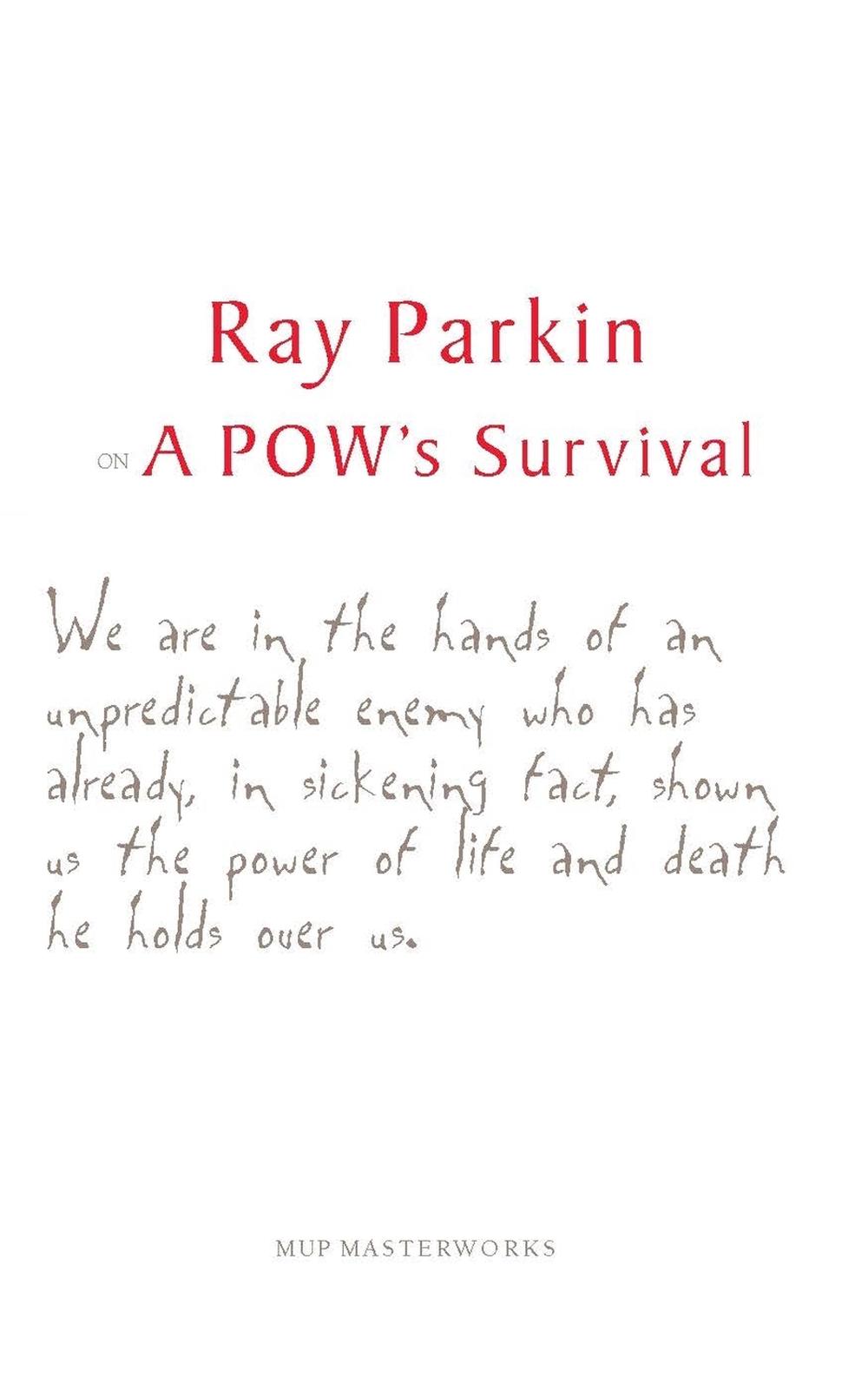 Ray Parkin on a POW's Survival by Ray Parkin - ISBN: 9780522851960