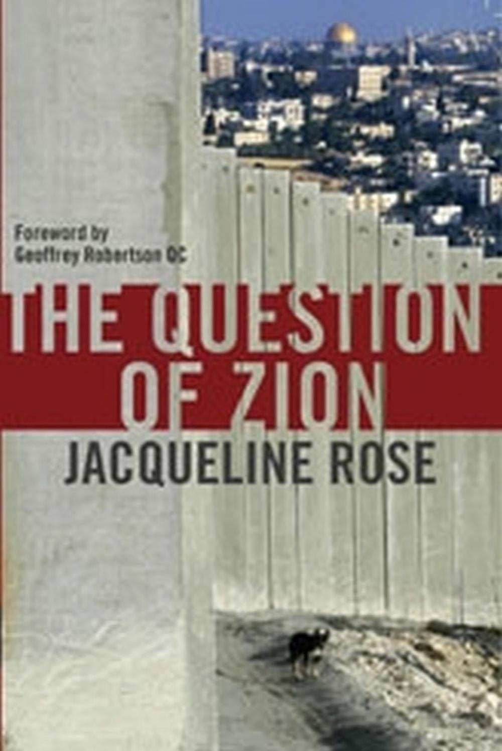 Question Of Zion by Jacqueline Rose - ISBN: 9780522852196