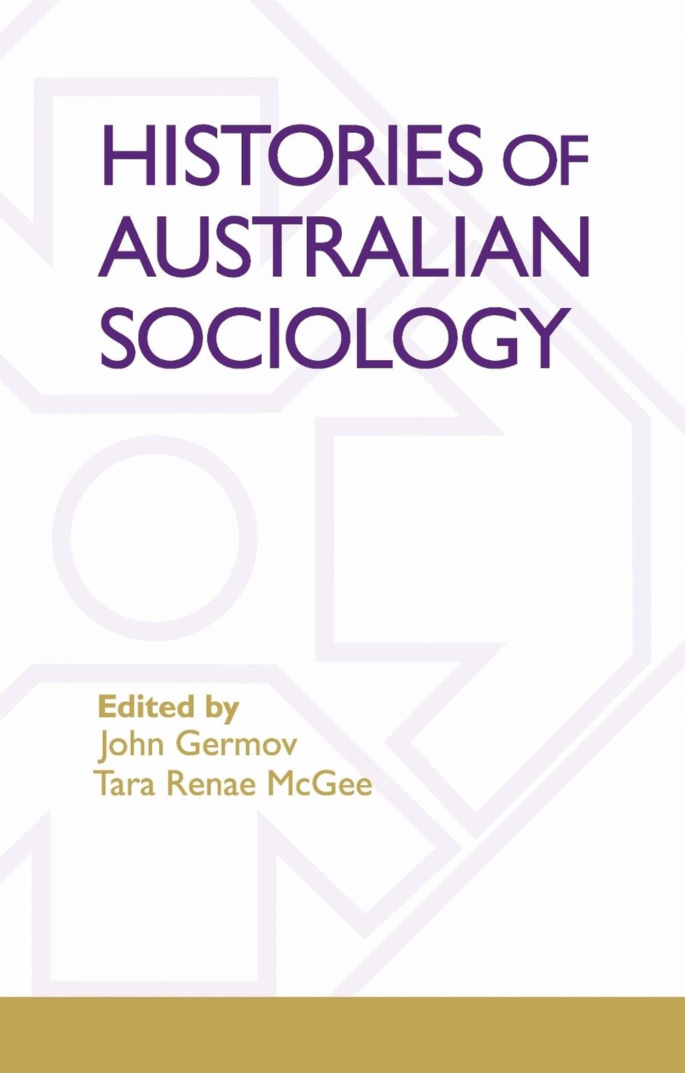 Histories of Australian Sociology by John Germov - ISBN: 9780522852240