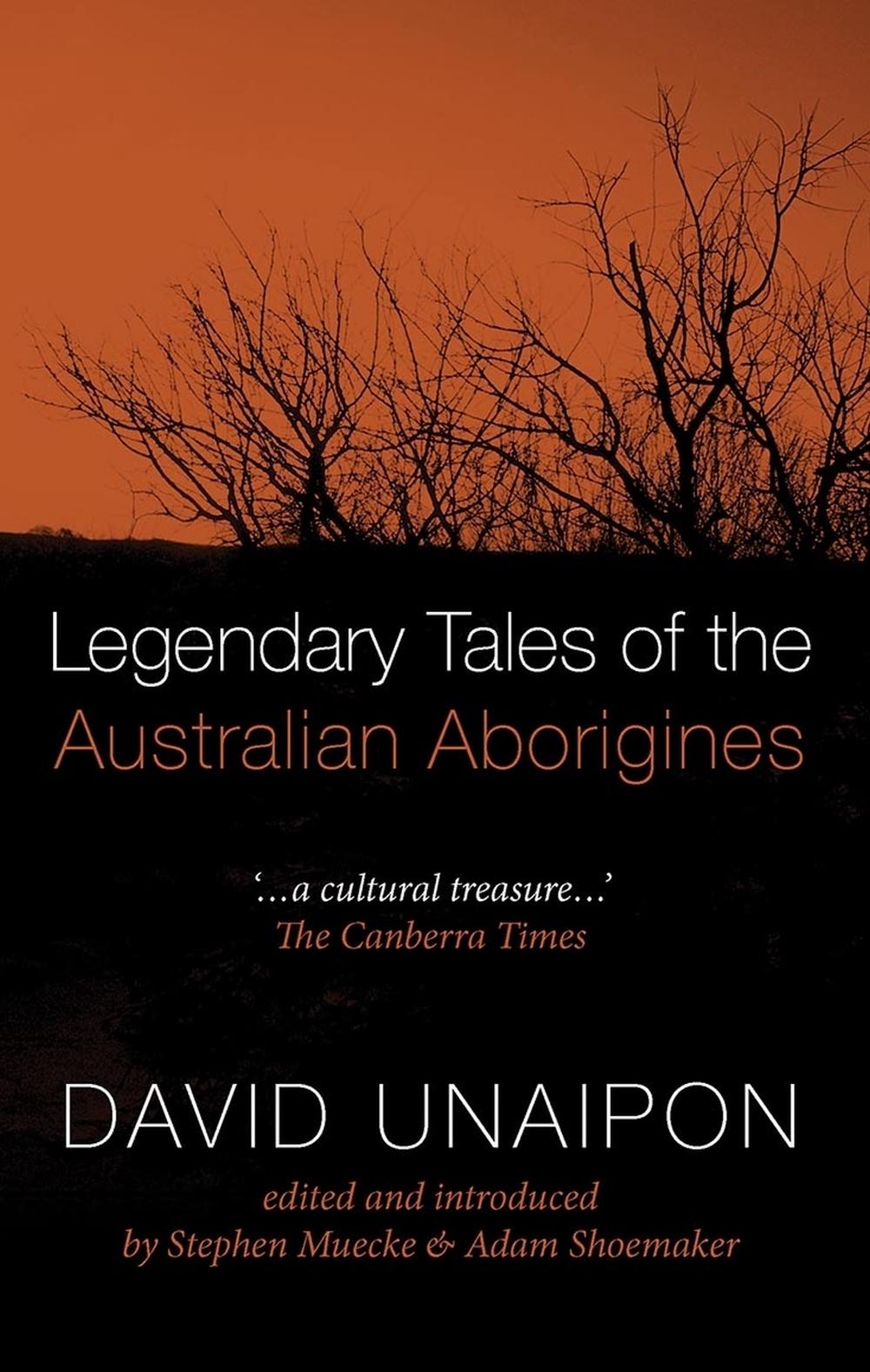 Legendary Tales of the Australian Aborigines by David Unaipon - ISBN: 9780522852462