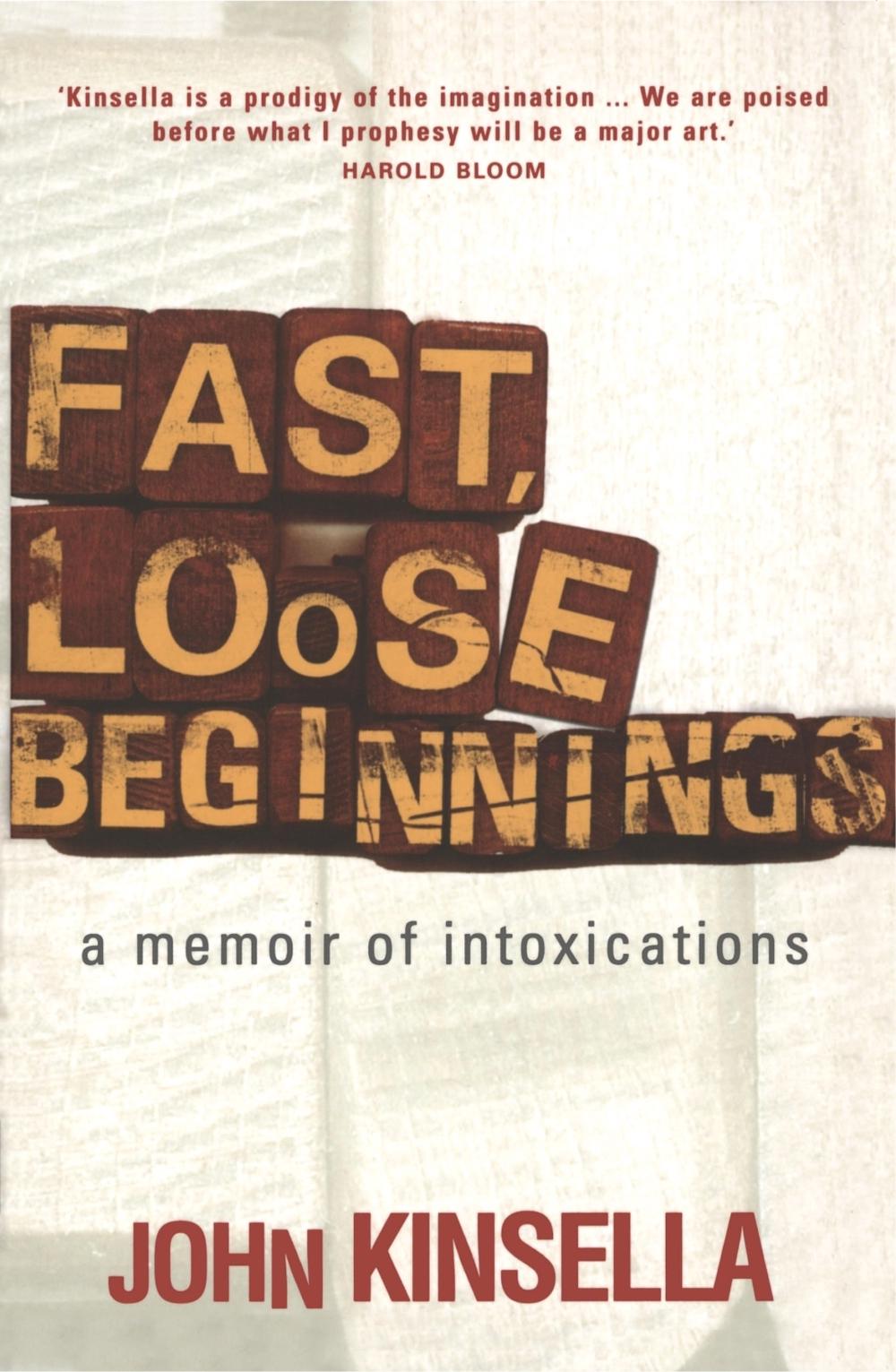 Fast, Loose Beginnings by John Kinsella - ISBN: 9780522852547