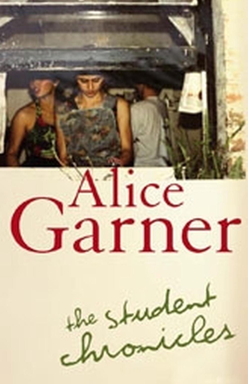 The Student Chronicles by Alice Garner - ISBN: 9780522852783