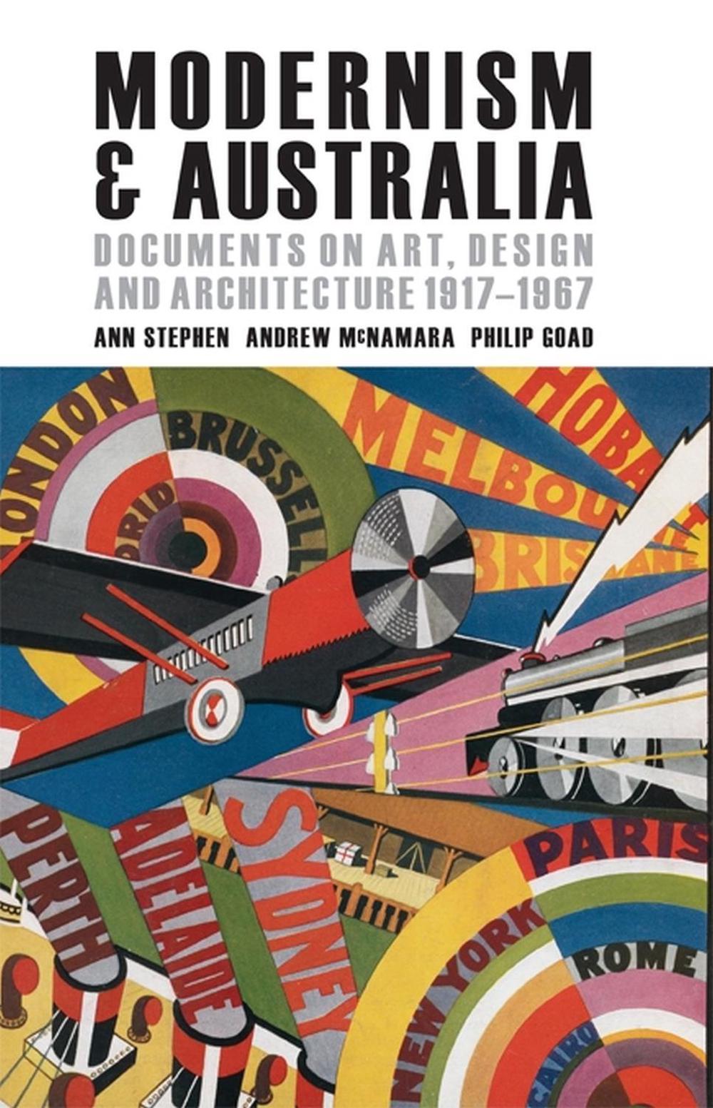 Modernism and Australia by Philip Goad - ISBN: 9780522852899