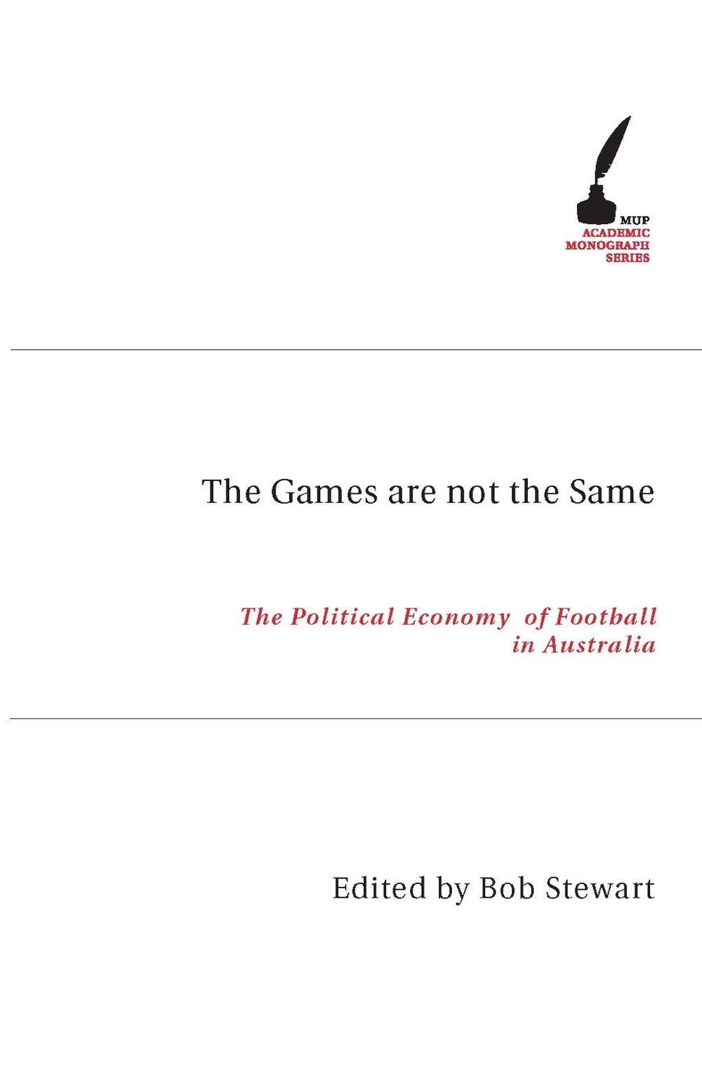 The Games Are not the Same by Bob Stewart - ISBN: 9780522853667