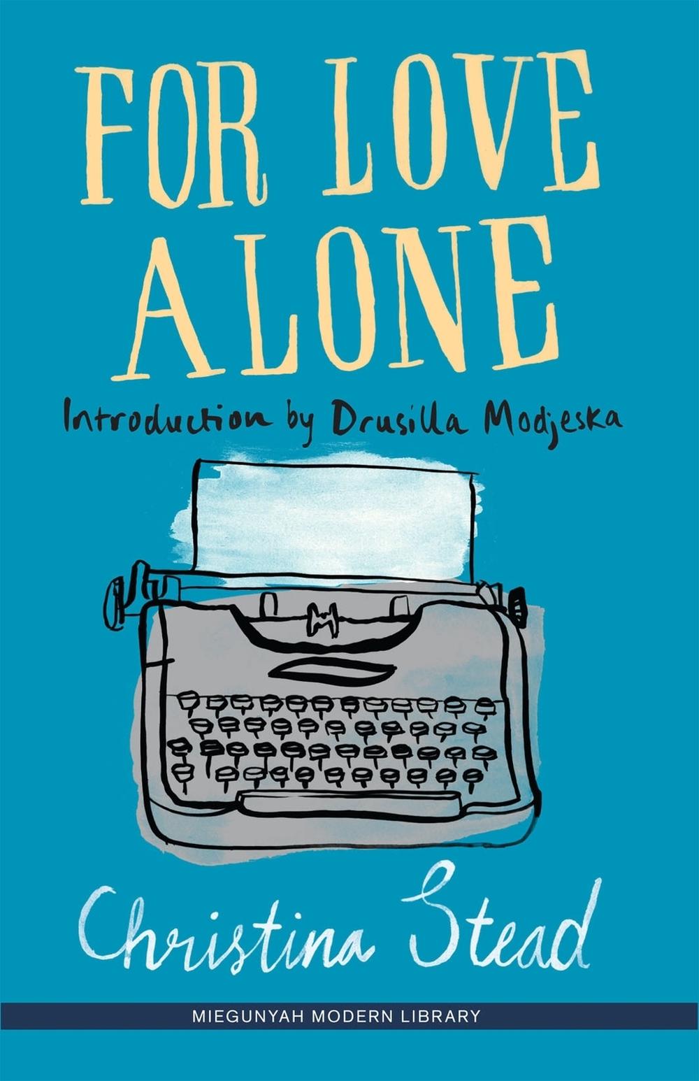 For Love Alone by Christina Stead - ISBN: 9780522853704