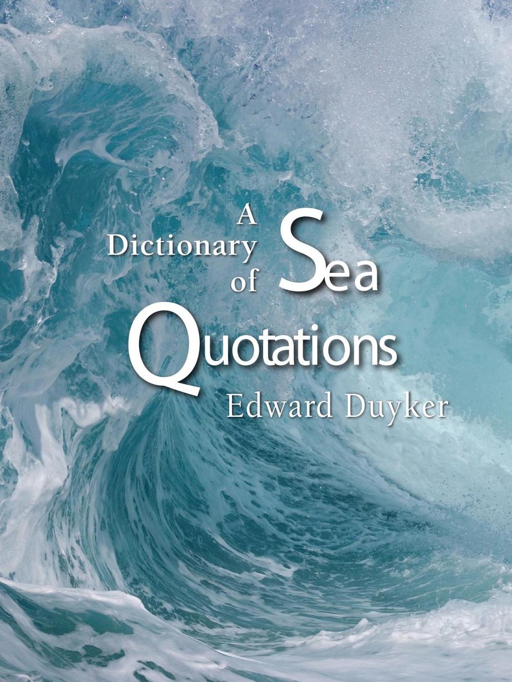 A Dictionary of Sea Quotations by Edward Duyker - ISBN: 9780522853711