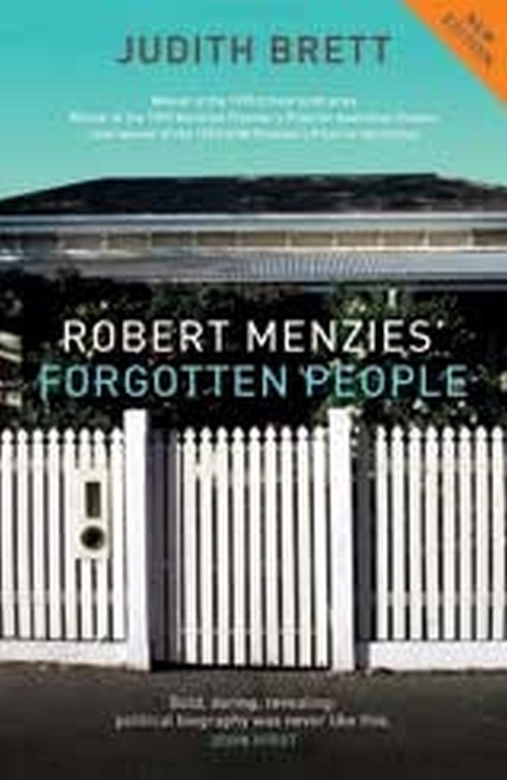 Robert Menzies' Forgotten People by Judith Brett - ISBN: 9780522853919