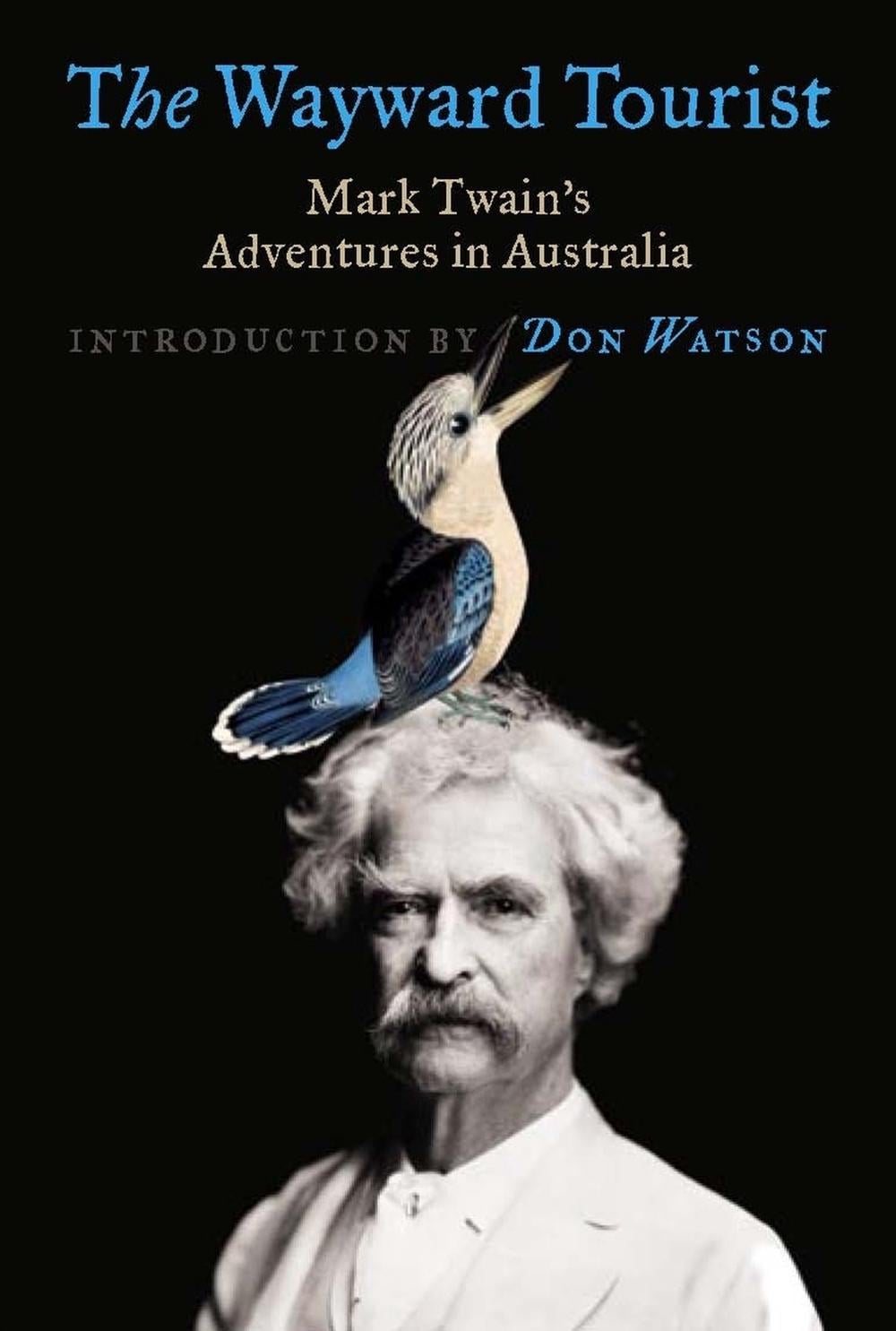 Wayward Tourist by Mark Twain - ISBN: 9780522854312