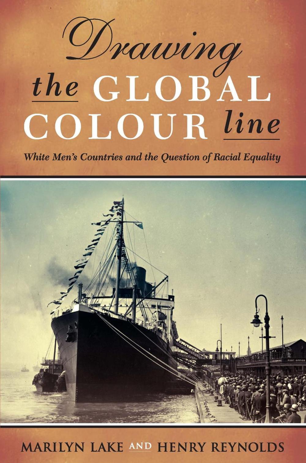 Drawing The Global Colour Line by Henry Reynolds - ISBN: 9780522854787