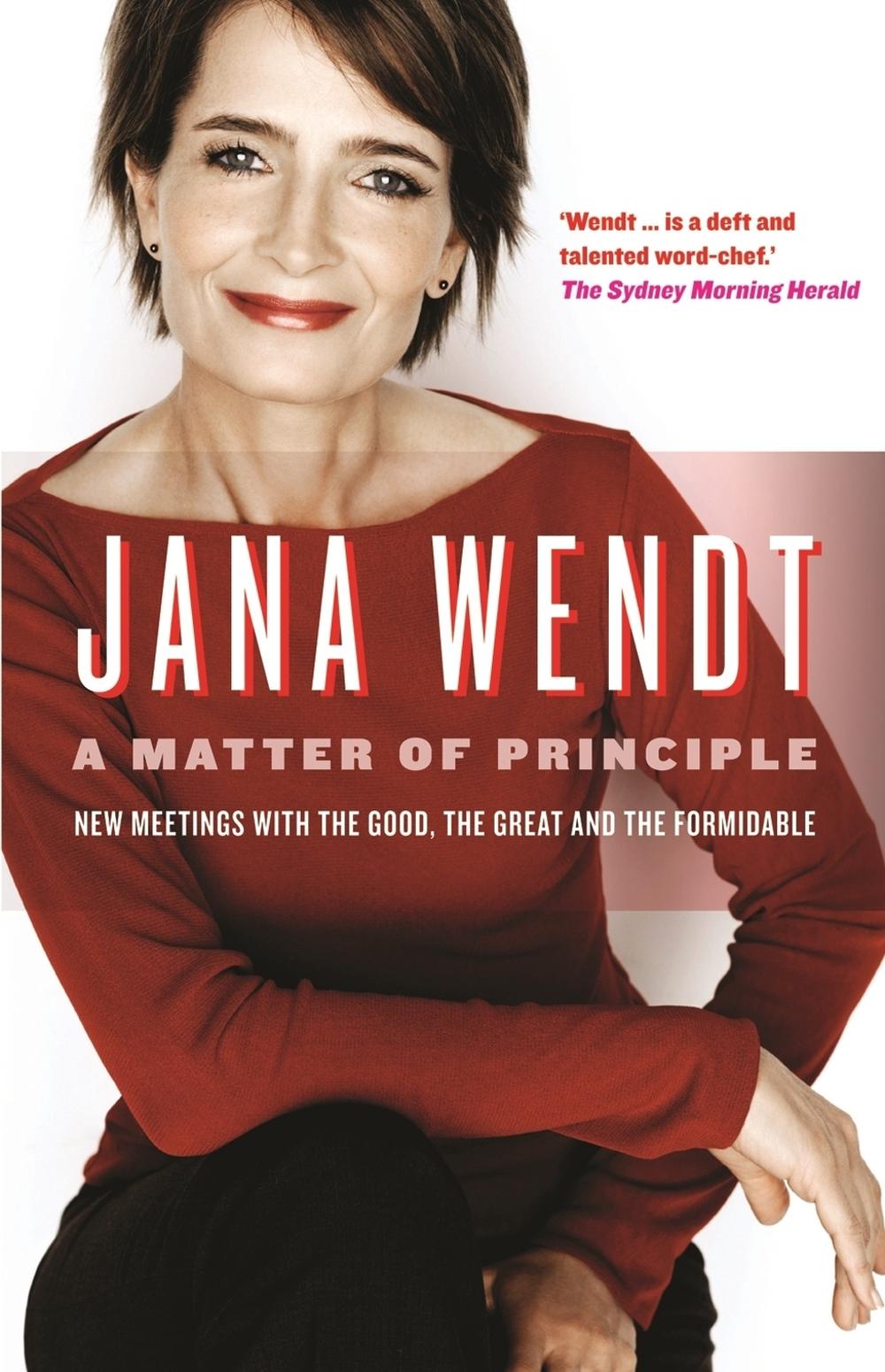 A Matter of Principle by Jana Wendt - ISBN: 9780522855258