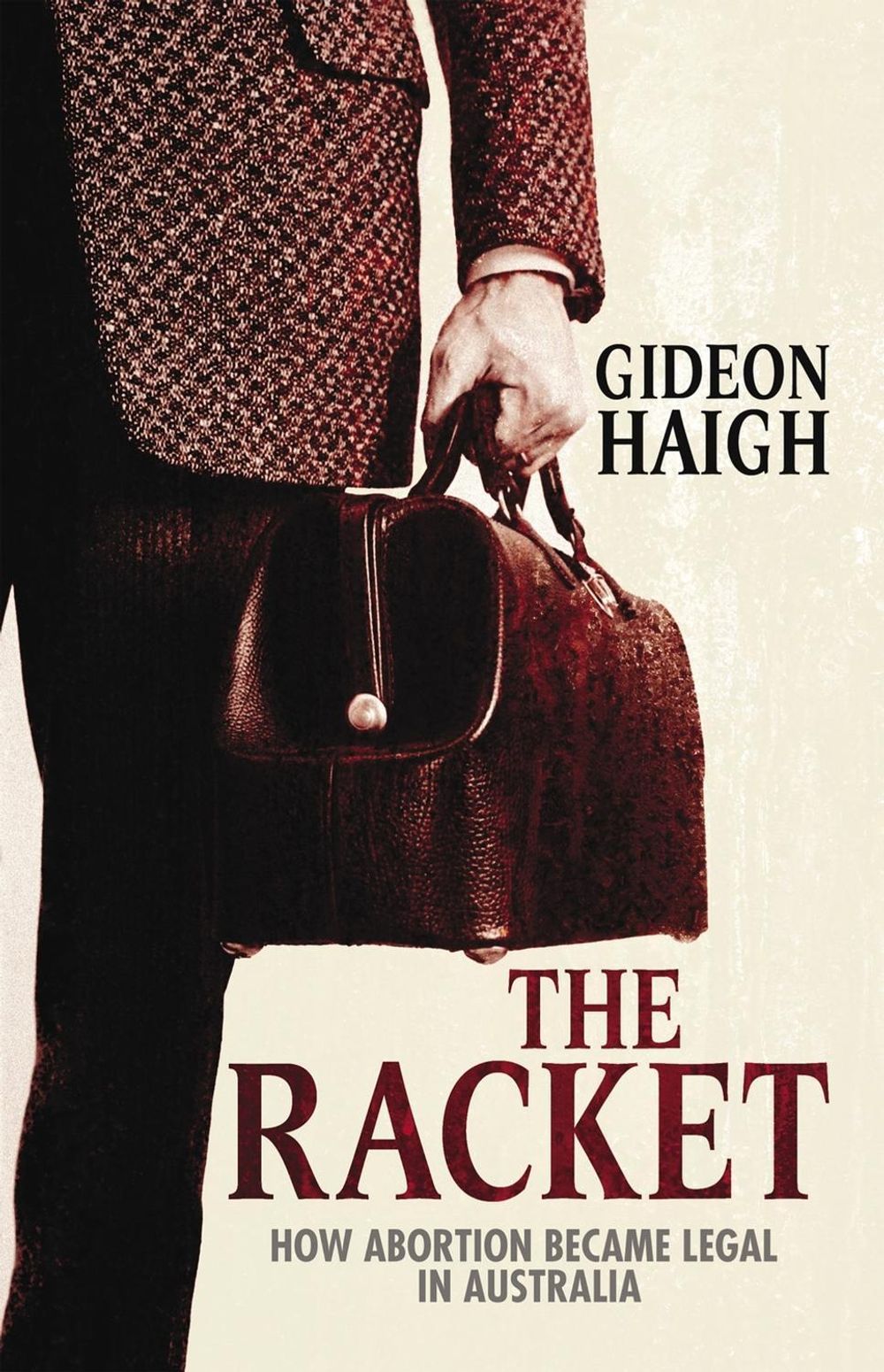 The Racket by Gideon Haigh - ISBN: 9780522855784