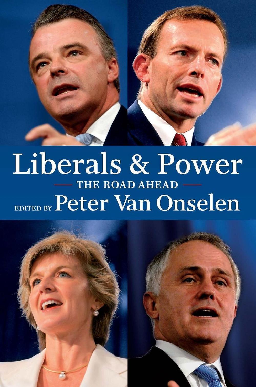 Liberals and Power by Peter Van Onselen - ISBN: 9780522855906