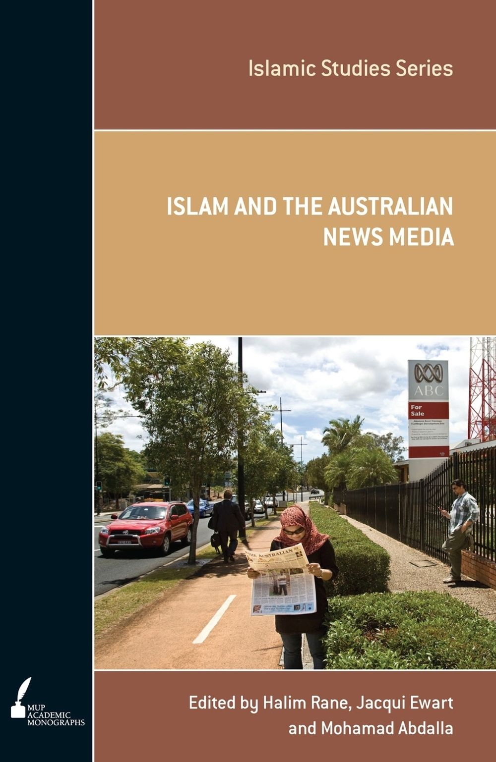 Islam and the Australian News Media by Halim Rane - ISBN: 9780522856408