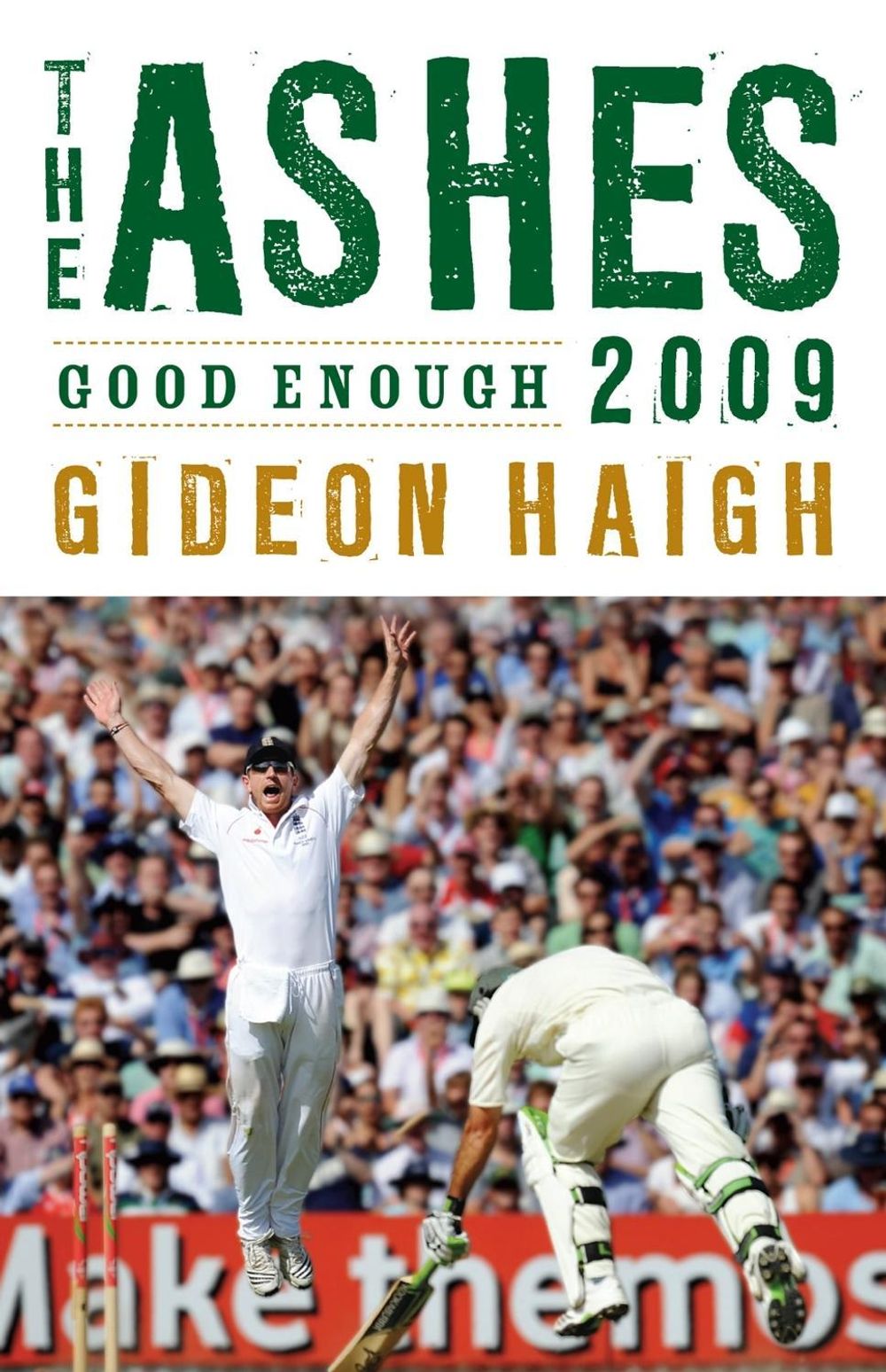 The Ashes 2009 by Gideon Haigh - ISBN: 9780522856569