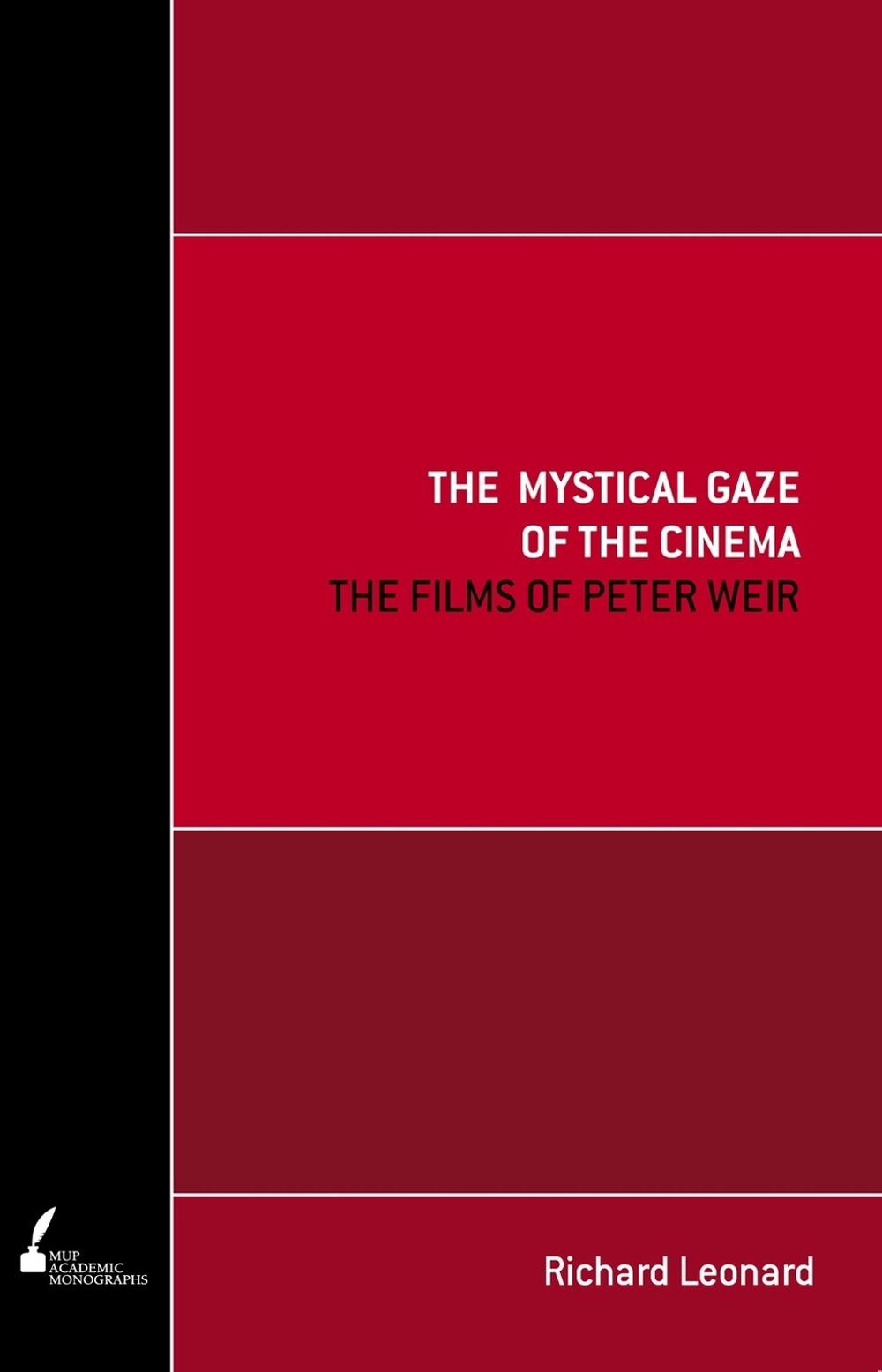 The Mystical Gaze of the Cinema by Richard Leonard - ISBN: 9780522856620