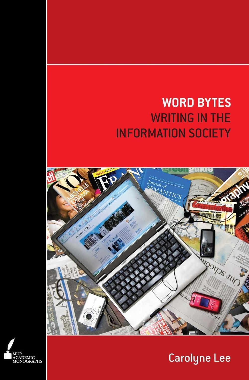 Word Bytes: Writing in the Information Society by Carolyne Lee - ISBN: 9780522856651