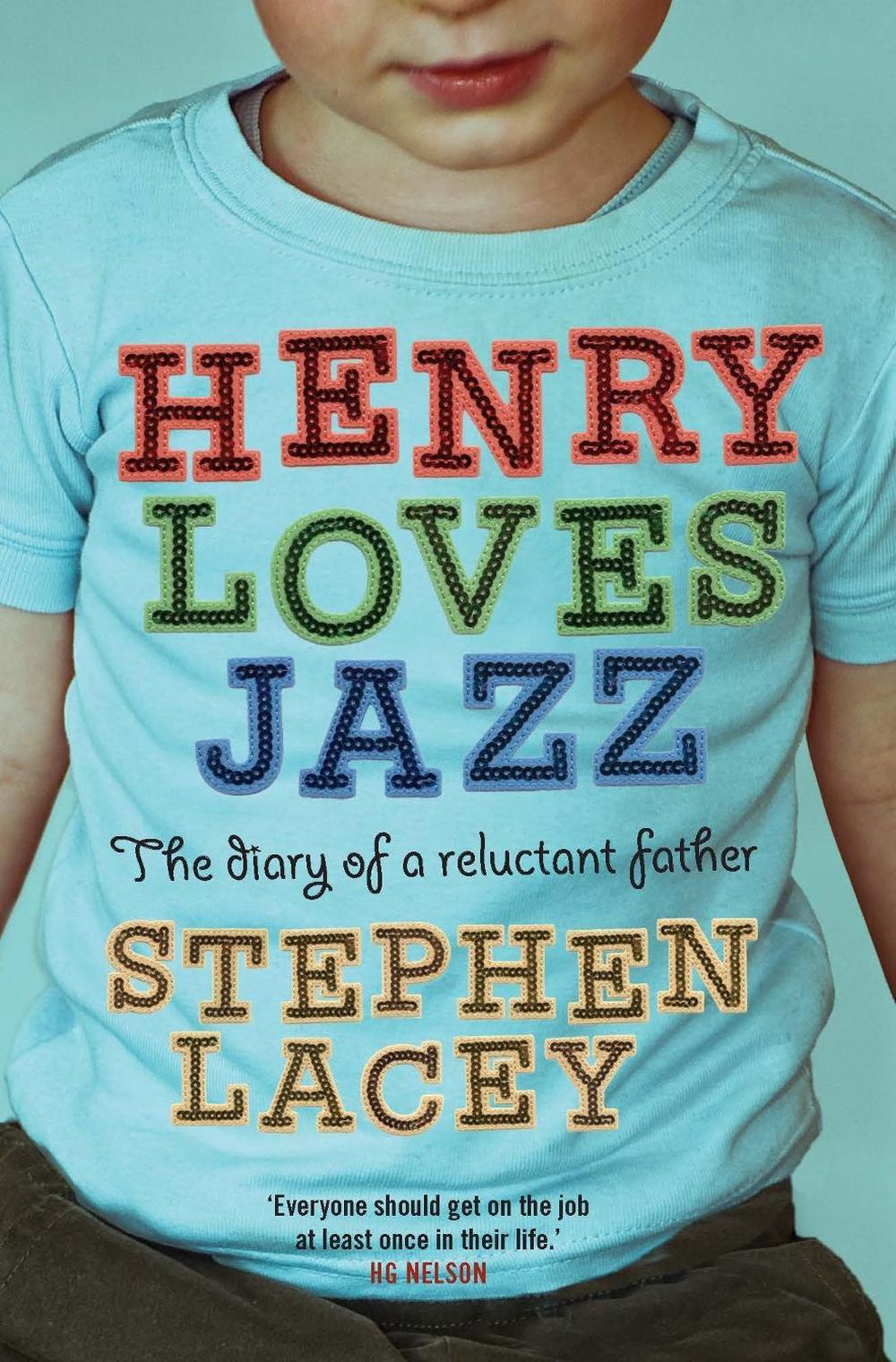 Henry Loves Jazz by Stephen Lacey - ISBN: 9780522856804