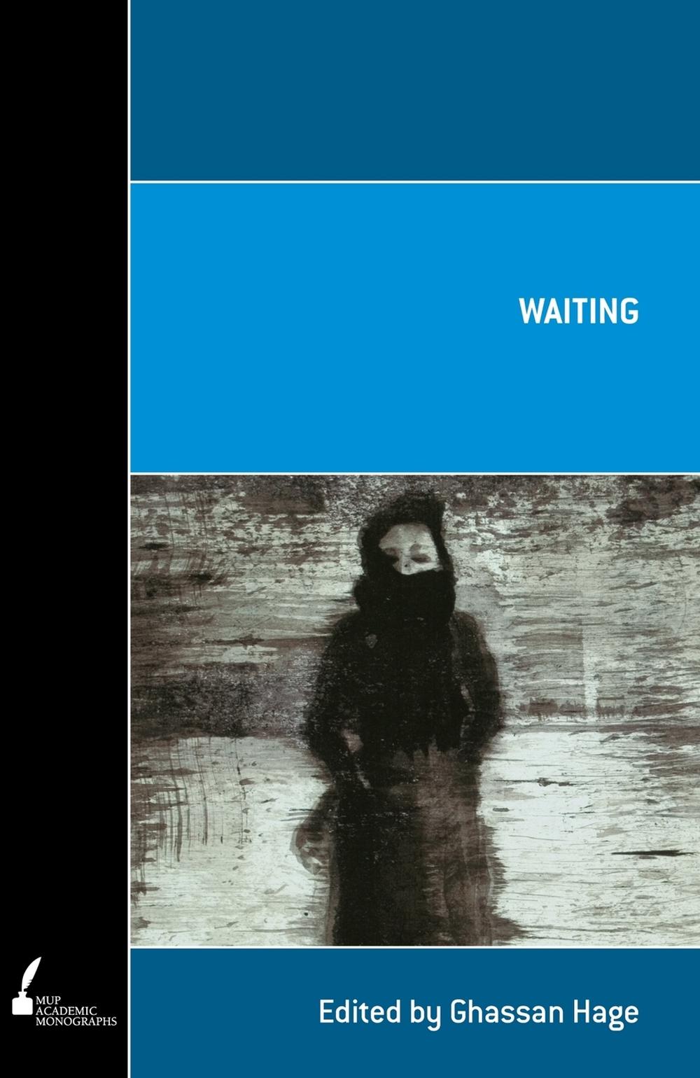 Waiting by Ghassan Hage - ISBN: 9780522856934