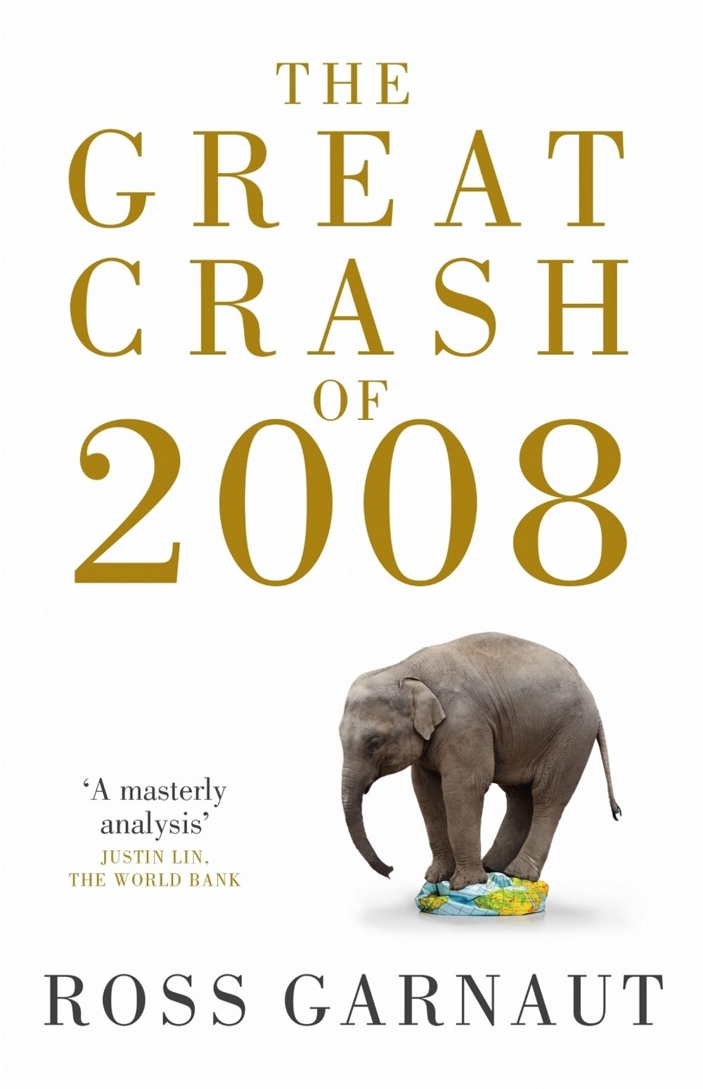 The Great Crash of 2008 by Ross Garnaut - ISBN: 9780522857023