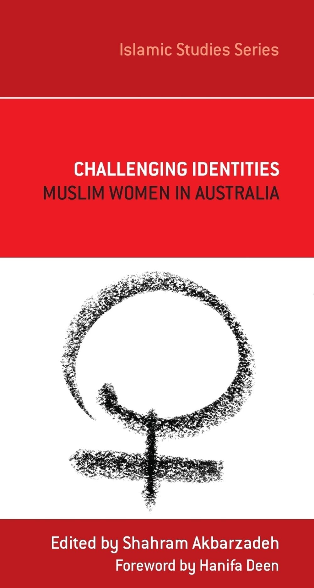 Challenging Identities by Shahram Akbarzadeh - ISBN: 9780522857153