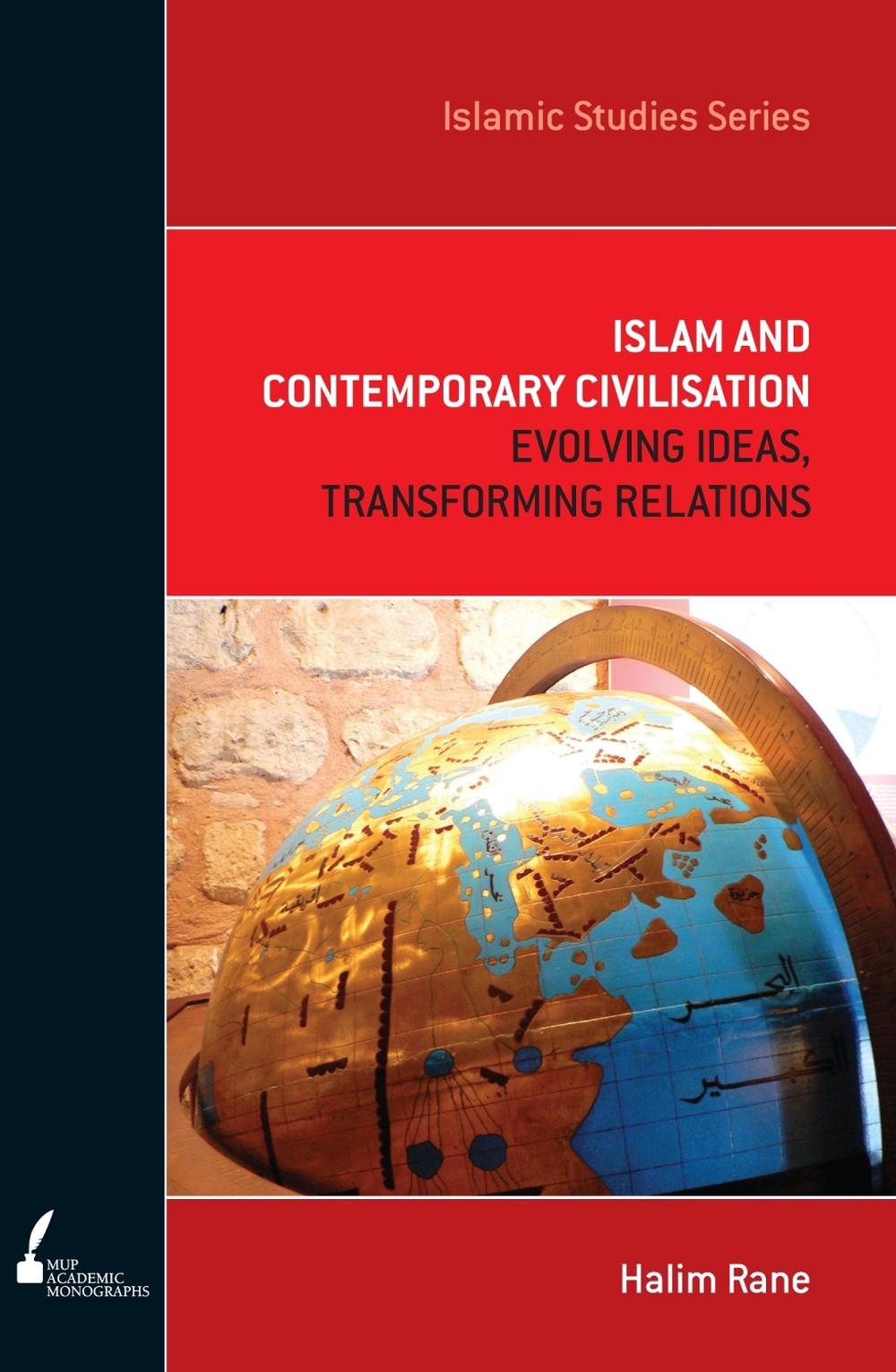 Islam and Contemporary Civilisation by Halim Rane - ISBN: 9780522857283