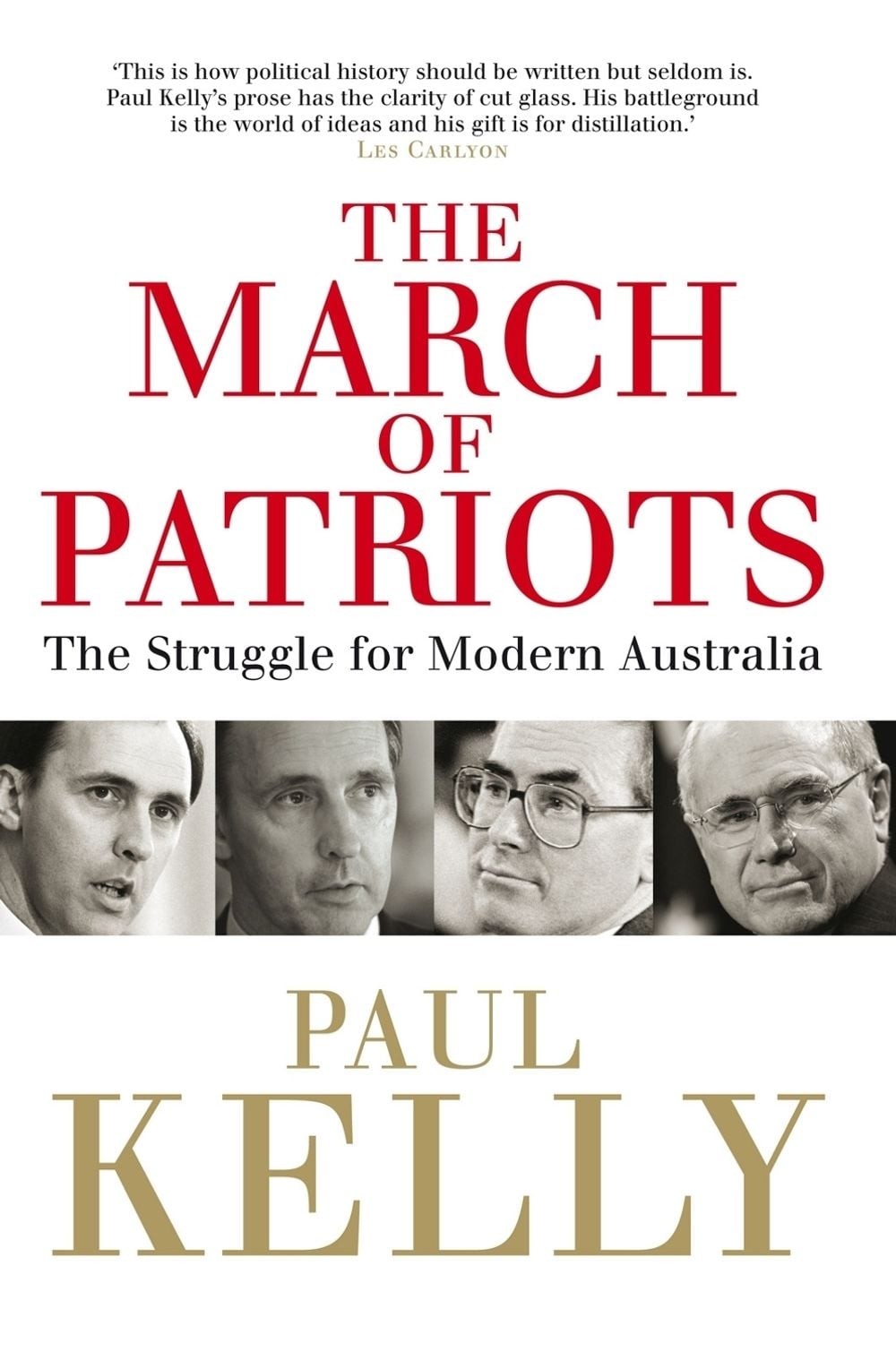 The March of Patriots by Paul Kelly - ISBN: 9780522857382