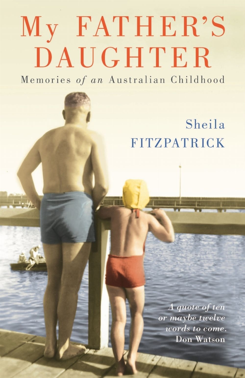 My Father's Daughter by Sheila Fitzpatrick - ISBN: 9780522857474