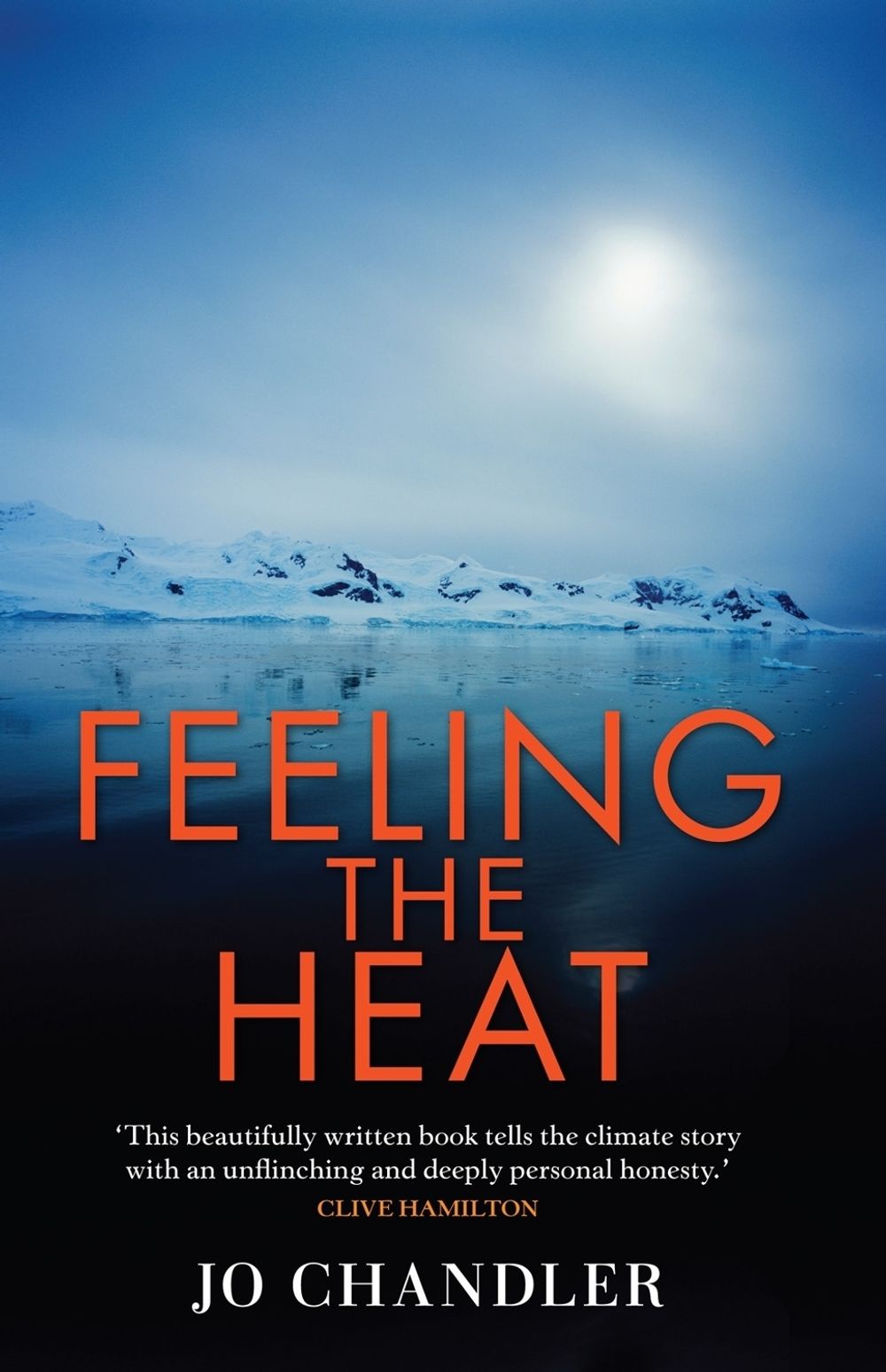 Feeling the Heat by Jo Chandler - ISBN: 9780522857719