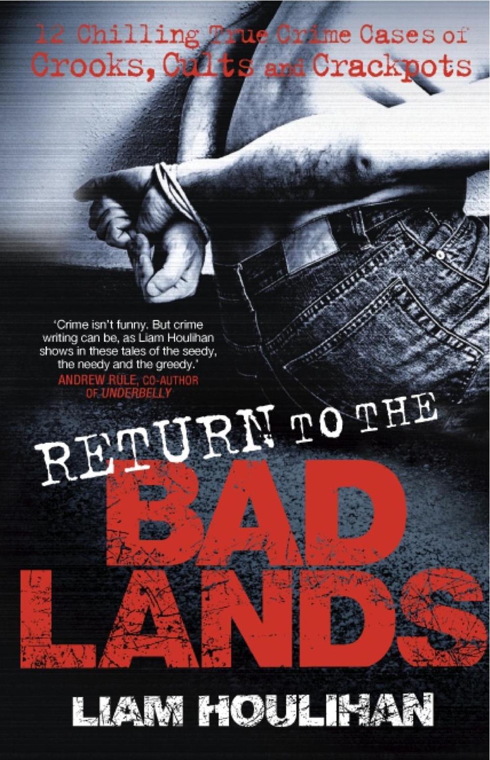 Return to the Badlands by Liam Houlihan - ISBN: 9780522857856