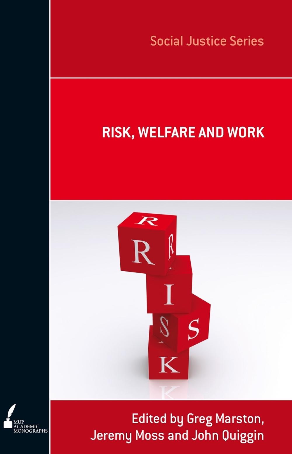 Risk, Welfare and Work by Jeremy Moss - ISBN: 9780522857917